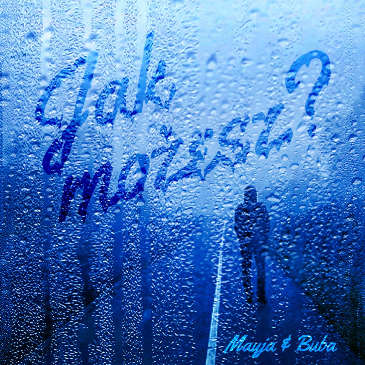 Jak Możesz? - Single by Mayja & Buba album cover