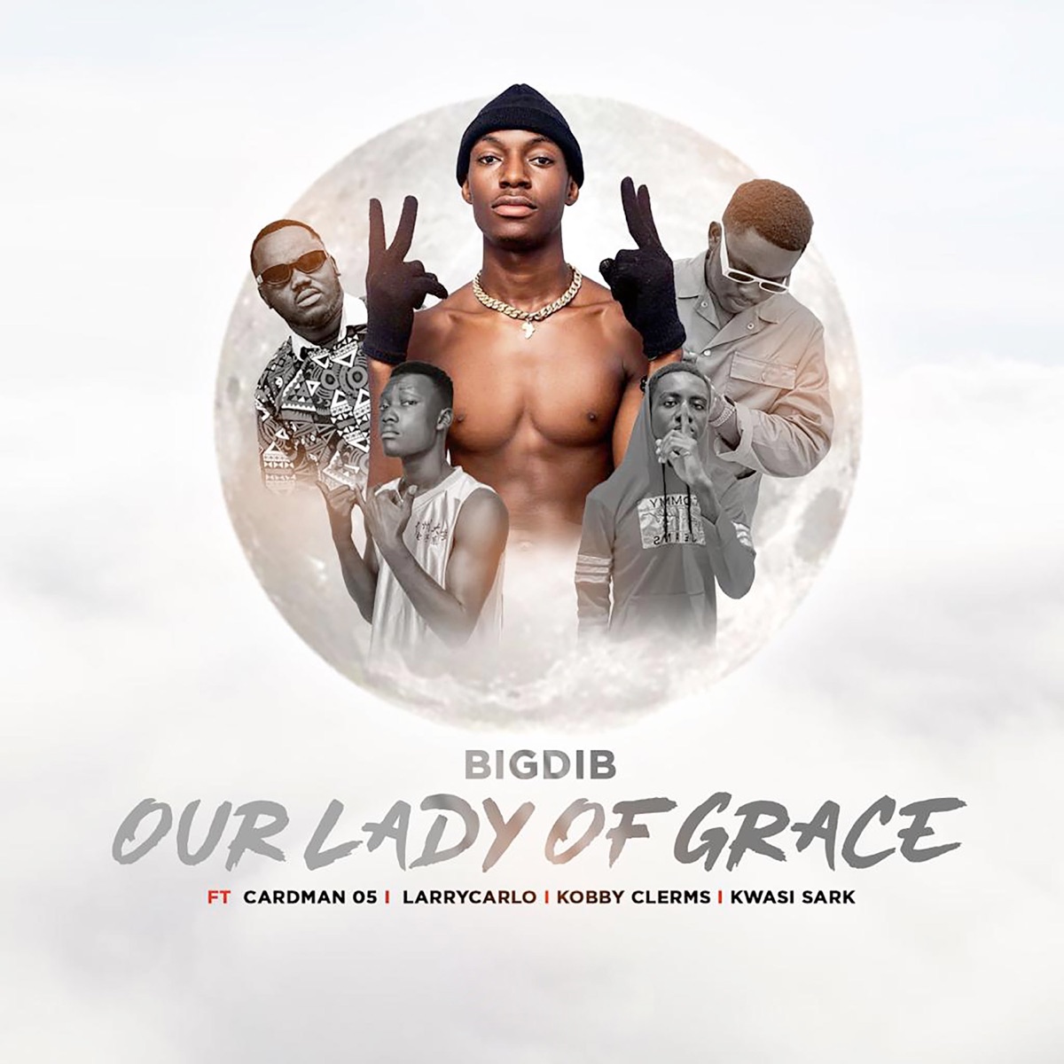 Our Lady of Grace (feat. Larry Carlo, Kobby Clerms, Kwesi Sark & Cardman 05) - Single by Big Dib album cover