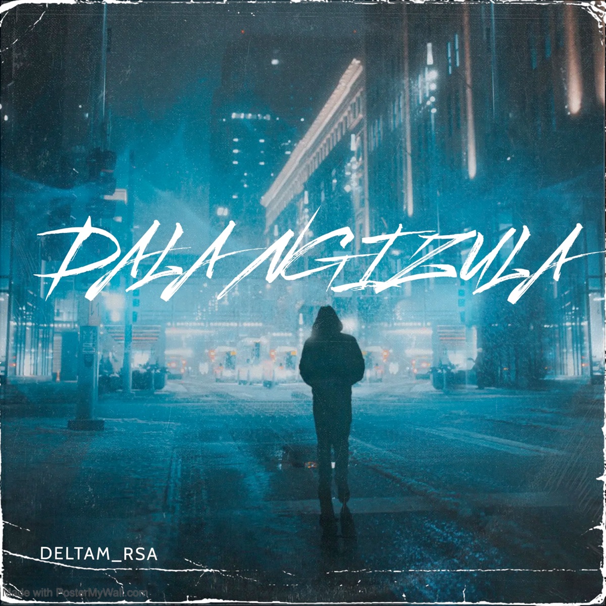 Dala Ngizula - EP by DeltaM_RSA album cover