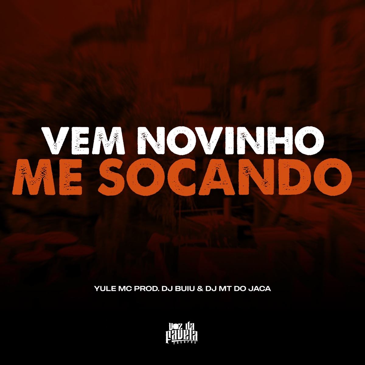 Vem Novinho Me Socando - Single by Yule, Dj MT do Jaca & Dj Buiu album cover