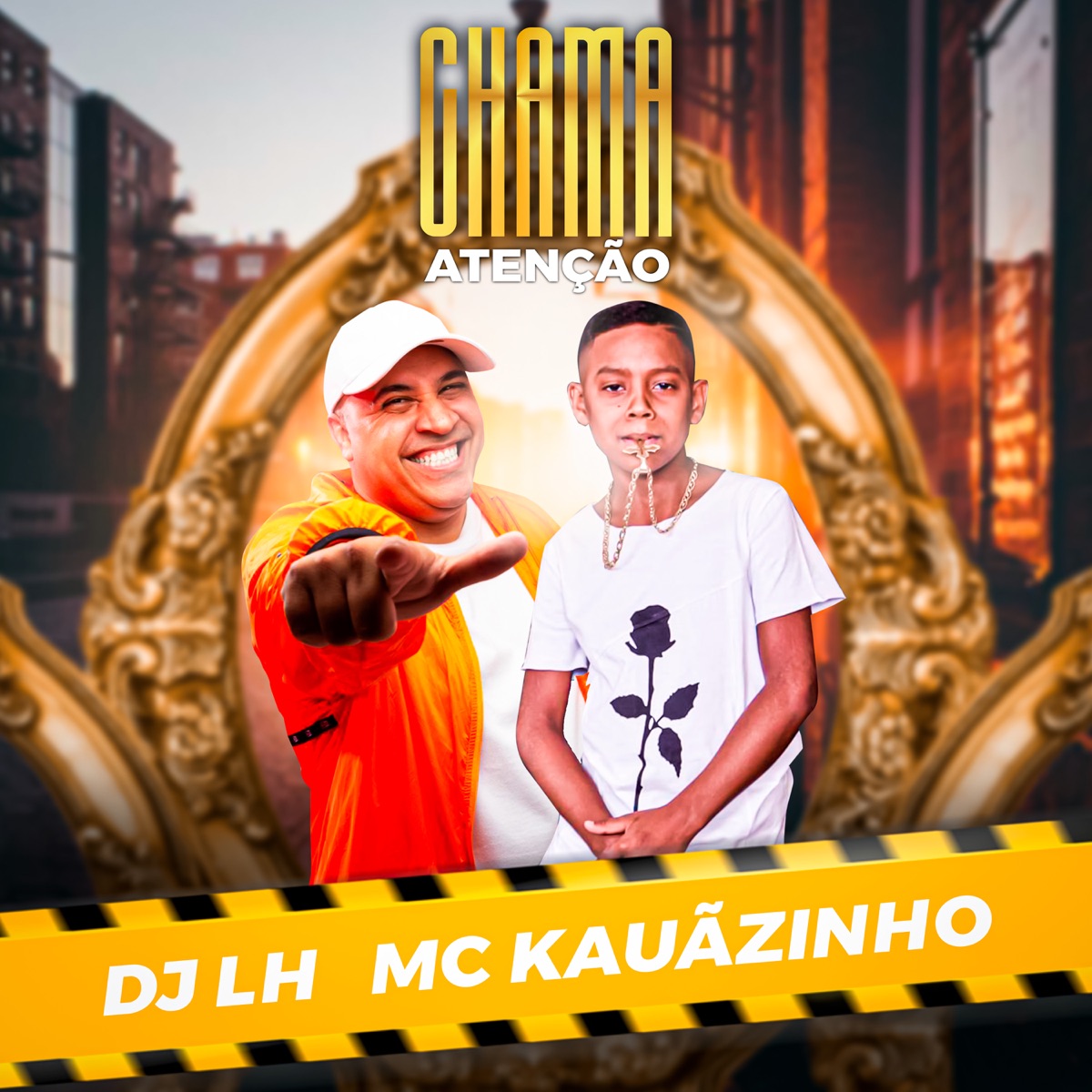 Chama Atenção - Single by MC Kauãzinho & DJ LH album cover