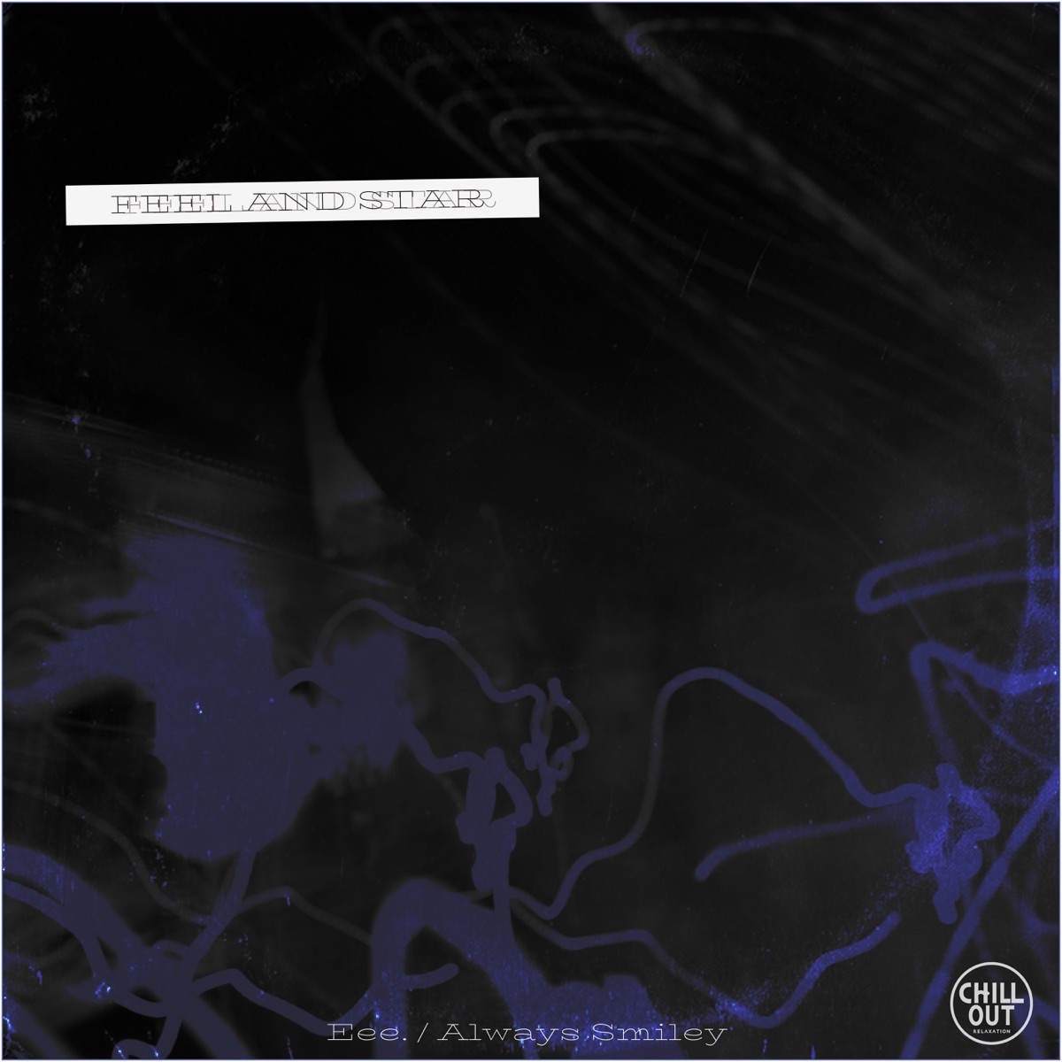 Feel and Star (feat. Always Smiley) - Single by Eee. album cover
