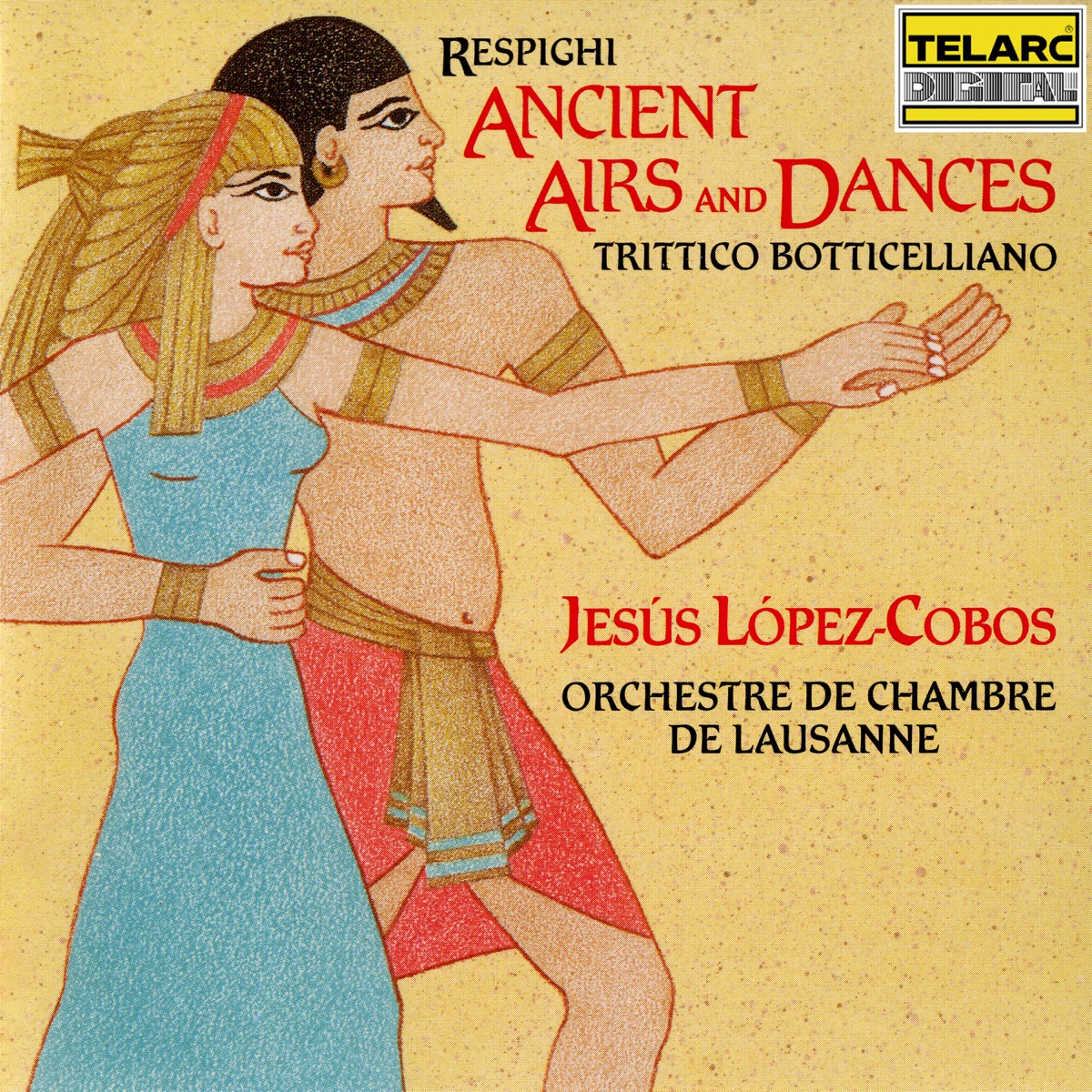 Respighi: Ancient Airs and Dances & Trittico botticelliano by Orchestre de Chambre de Lausanne & Jesús López-Cobos album cover