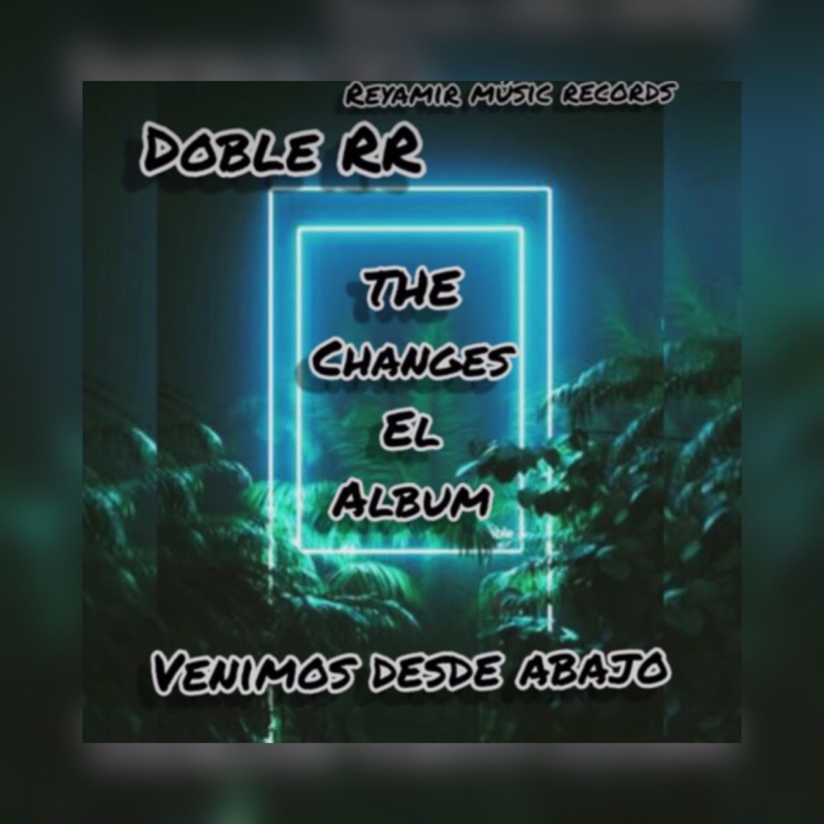 Venimos Desde Abajo - Single by DobleR Oficial album cover