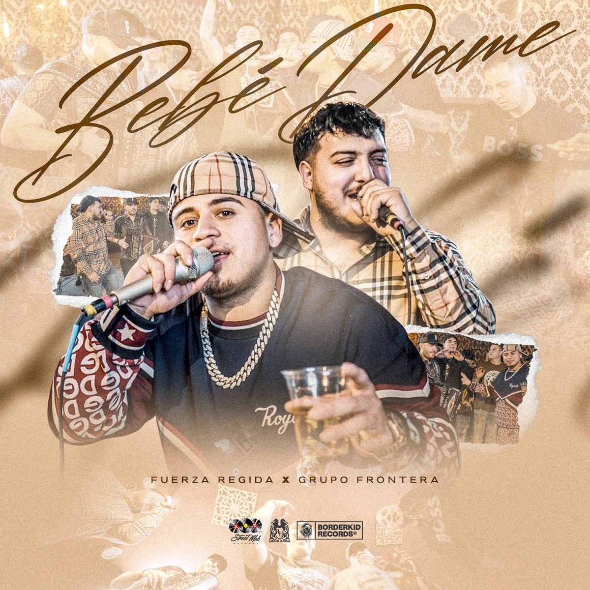 Bebe Dame - Single by Fuerza Regida & Grupo Frontera album cover