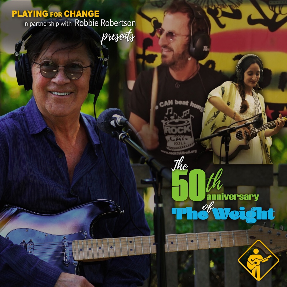 The Weight (feat. Robbie Robertson, Ringo Starr, Lukas Nelson & Mermans Mosengo) - Single by Playing for Change album cover