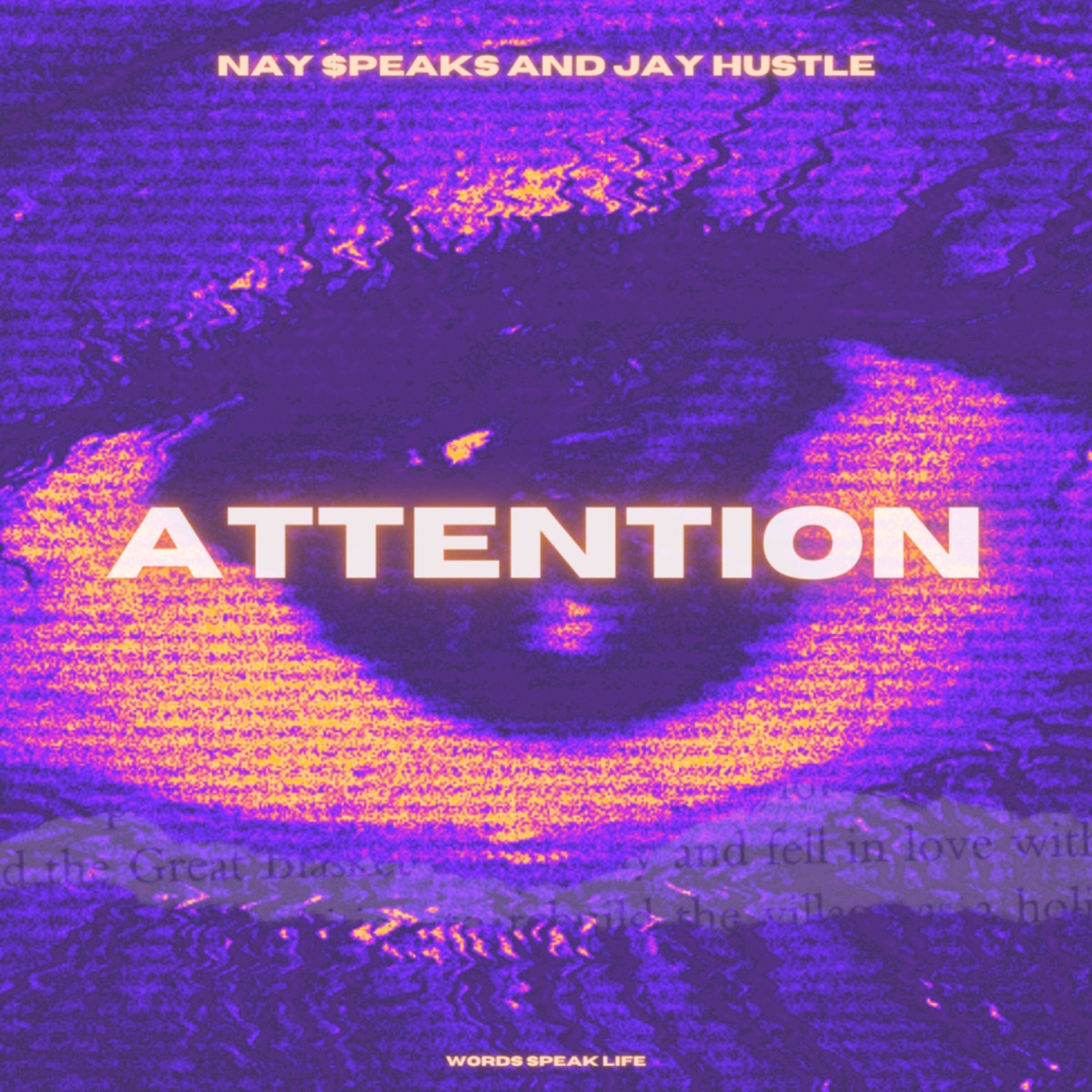 Attention (feat. Jay Hustle) - Single by Nay Speaks album cover
