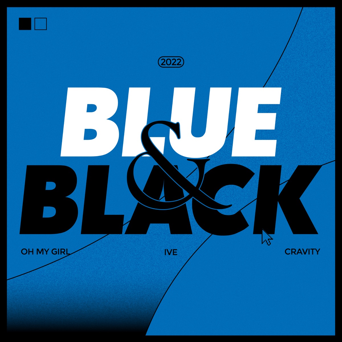 Blue & Black - Single by Hyo Jung, ARIN, Jang Wonyoung, LEESEO, SERIM & JUNGMO album cover