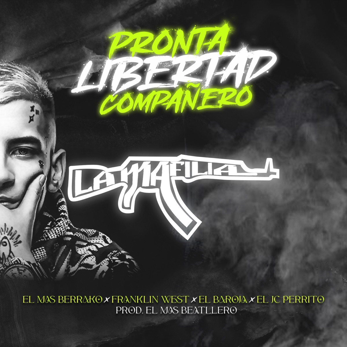 Pronta Libertad Compañero - Single by El Mas Berrako, eljcperrito, Franklin West & El baroja album cover