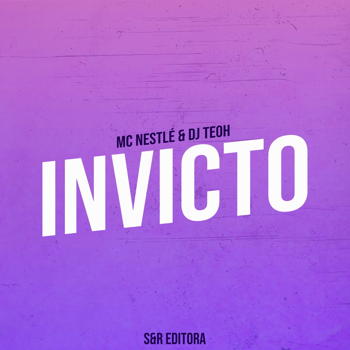 Invicto - Single by MC Nestlé & dj teoh album cover