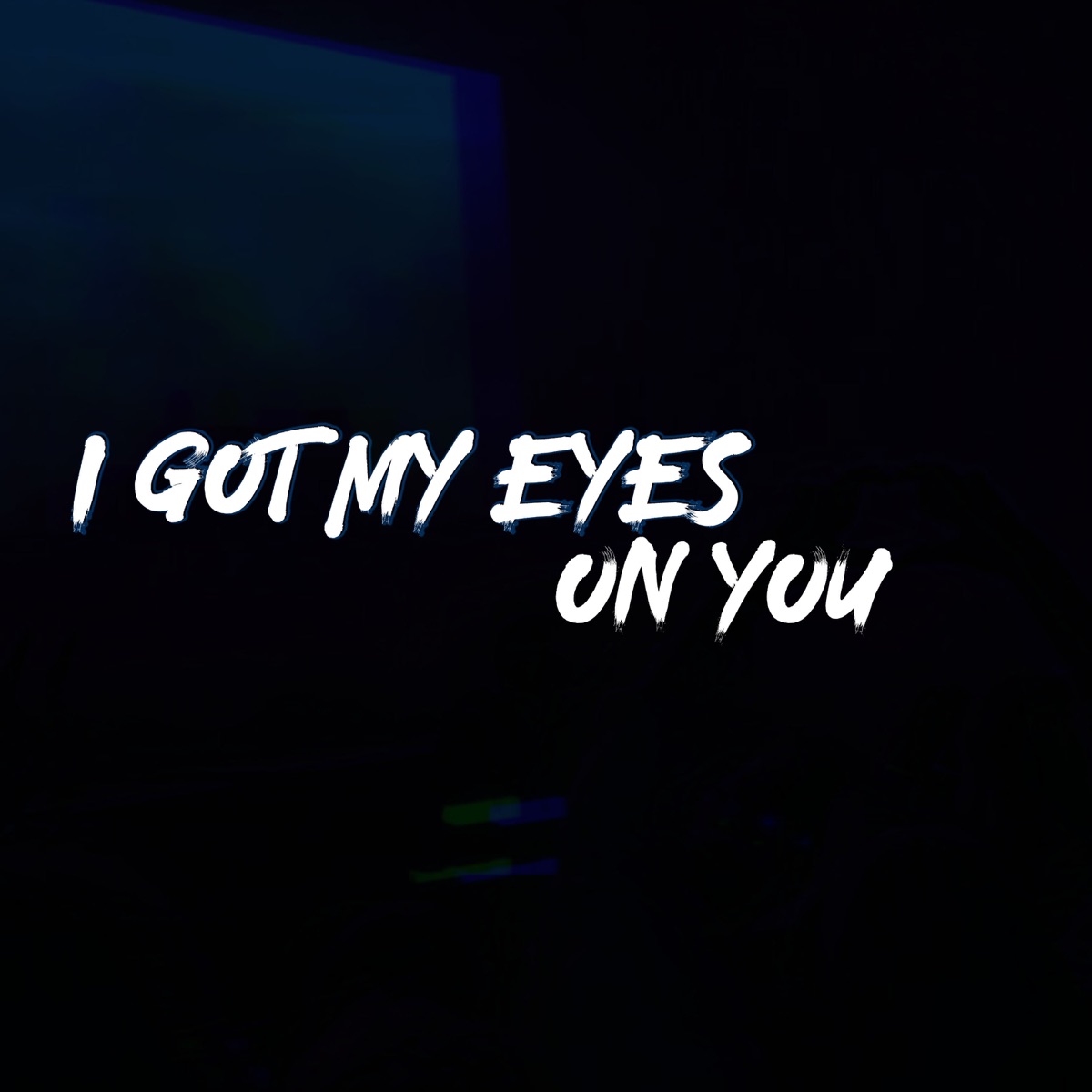 I Got My Eyes On You (Cover) - Single by Eme Sarav & Rhiannee album cover