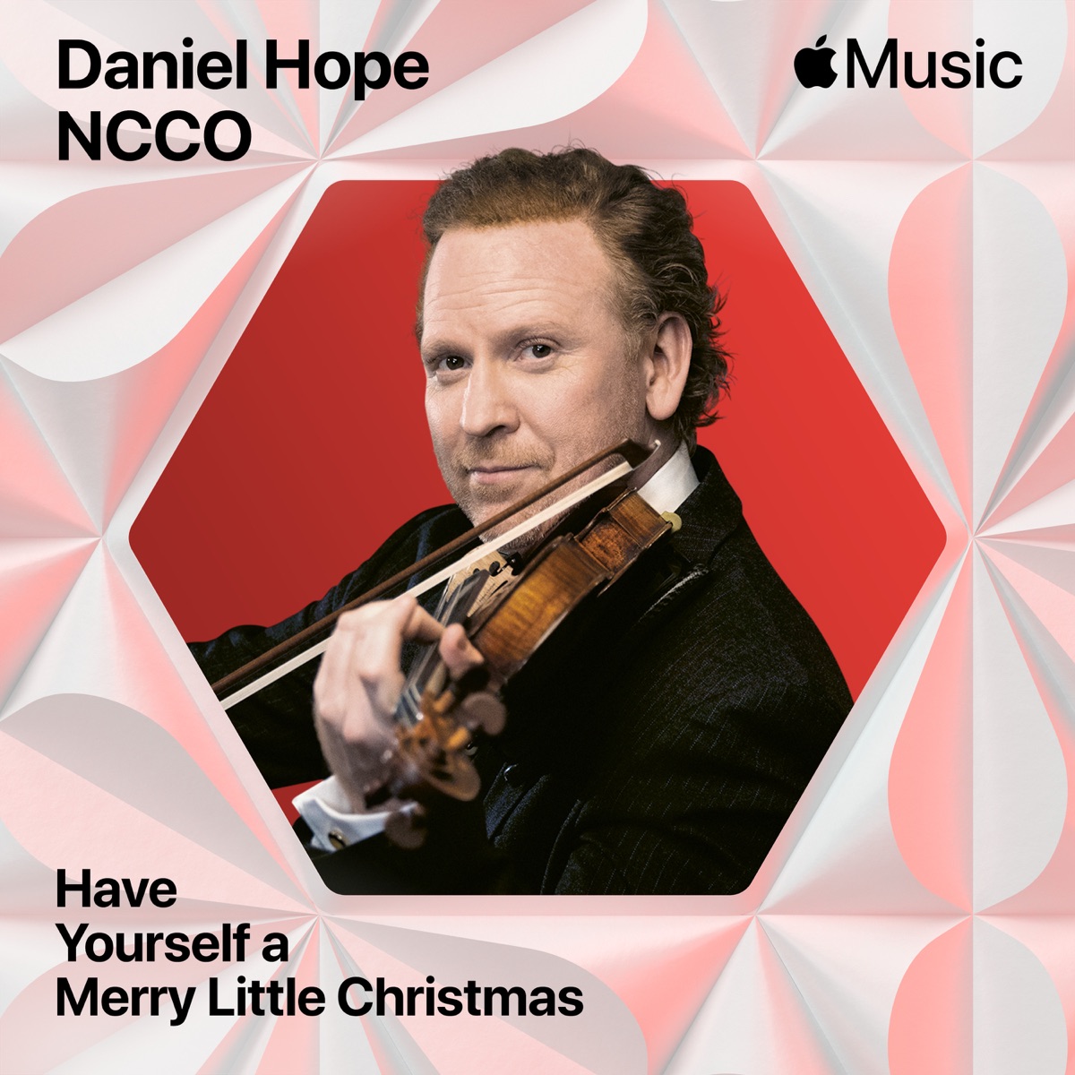 Have Yourself a Merry Little Christmas (Arr. Paul Bateman for Violin and Chamber Orchestra) - Single by Daniel Hope & New Century Chamber Orchestra album cover