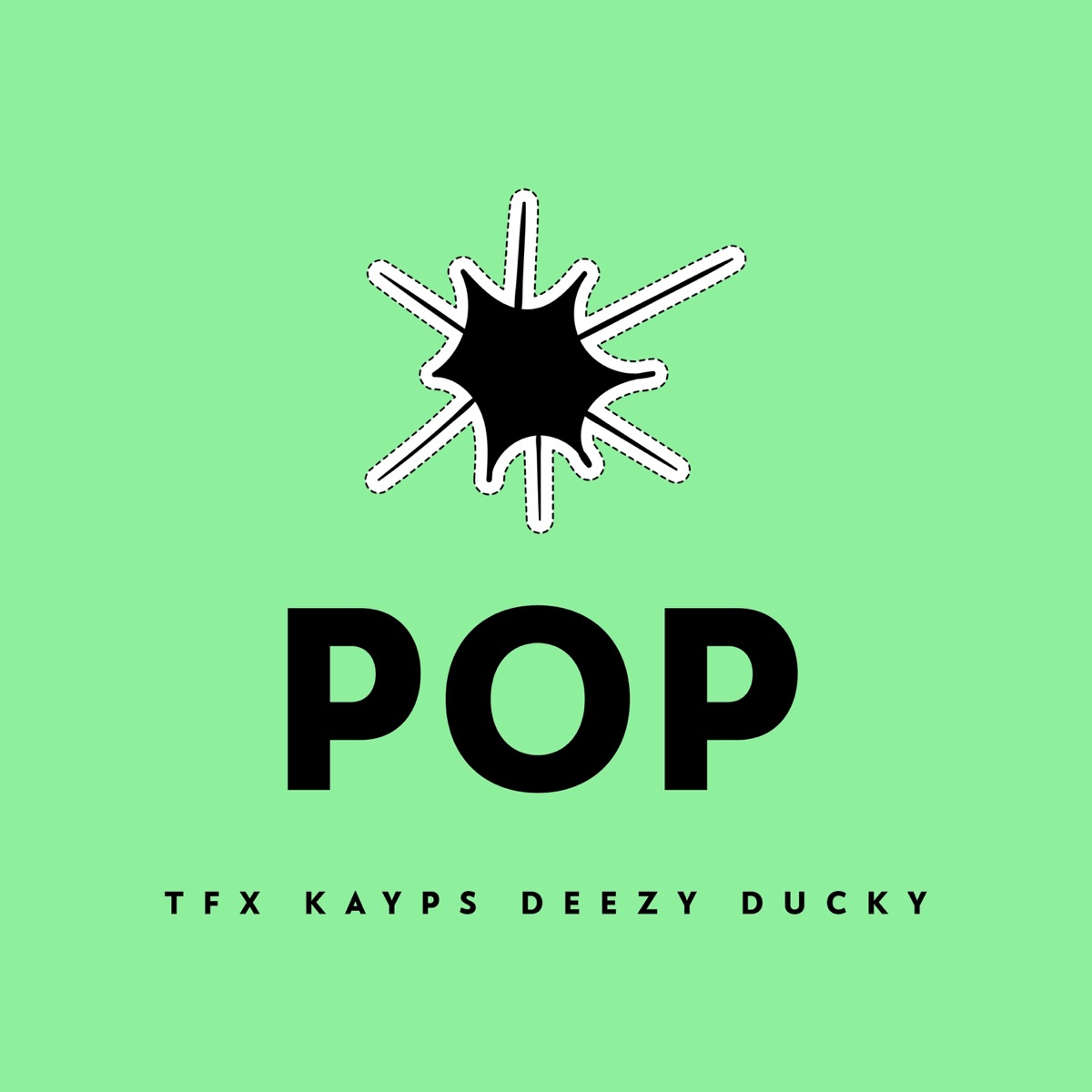 POP (feat. Kayps, Lil Ducky & DEEZY®400) - Single by TFX MUSIC album cover