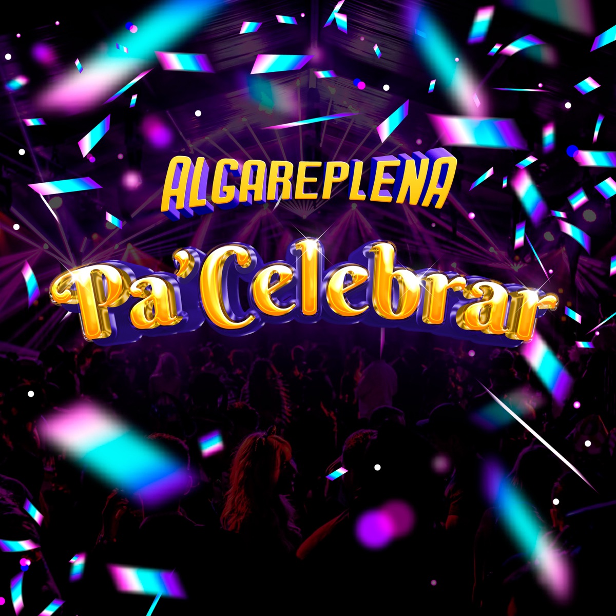 Pa' celebrar - Single by Algareplena album cover