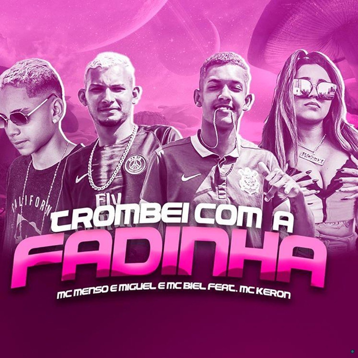 Trombei Com a Fadinha (feat. MC Keron) - Single by Mc Menso e Mc Miguel & Mc Biel album cover