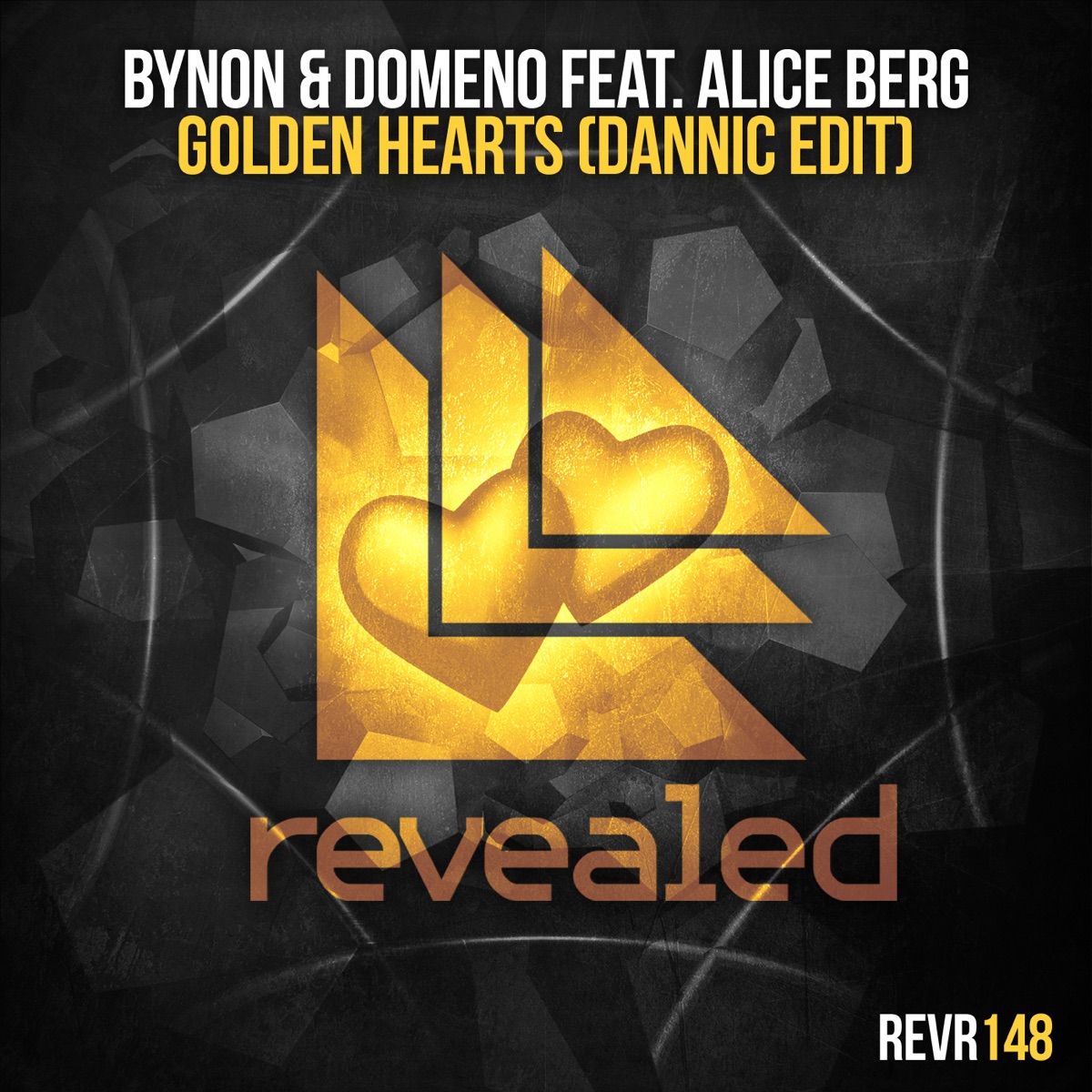 Golden Hearts (Dannic Edit) [feat. Alice Berg] - Single by BYNON & Domeno album cover