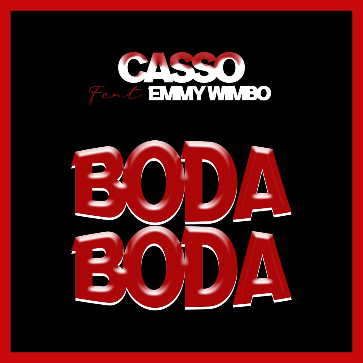 Boda Boda (feat. Emmy Wimbo) - Single by casso album cover