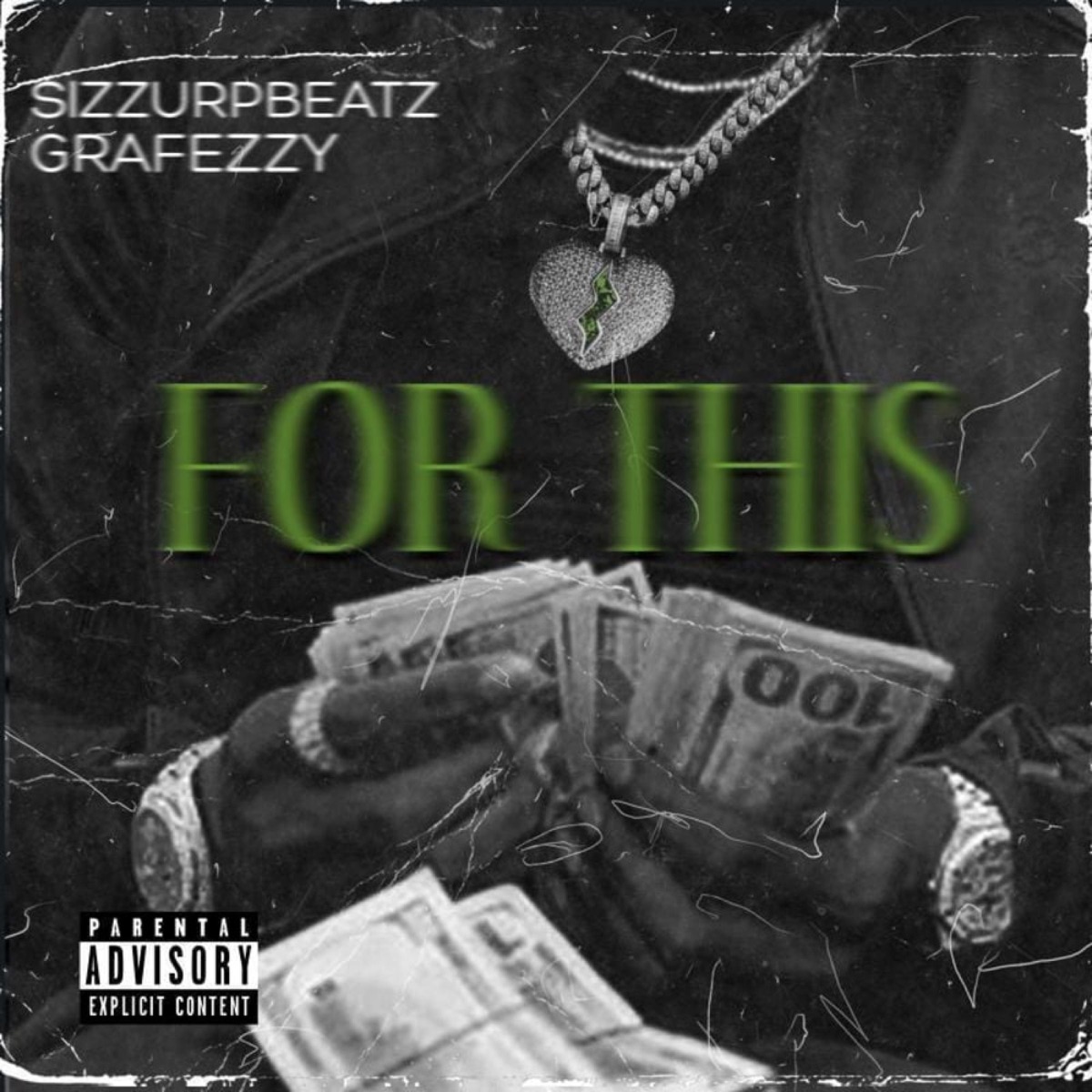 FOR THIS (feat. Grafezzy) - Single by SizzurpBeatz album cover