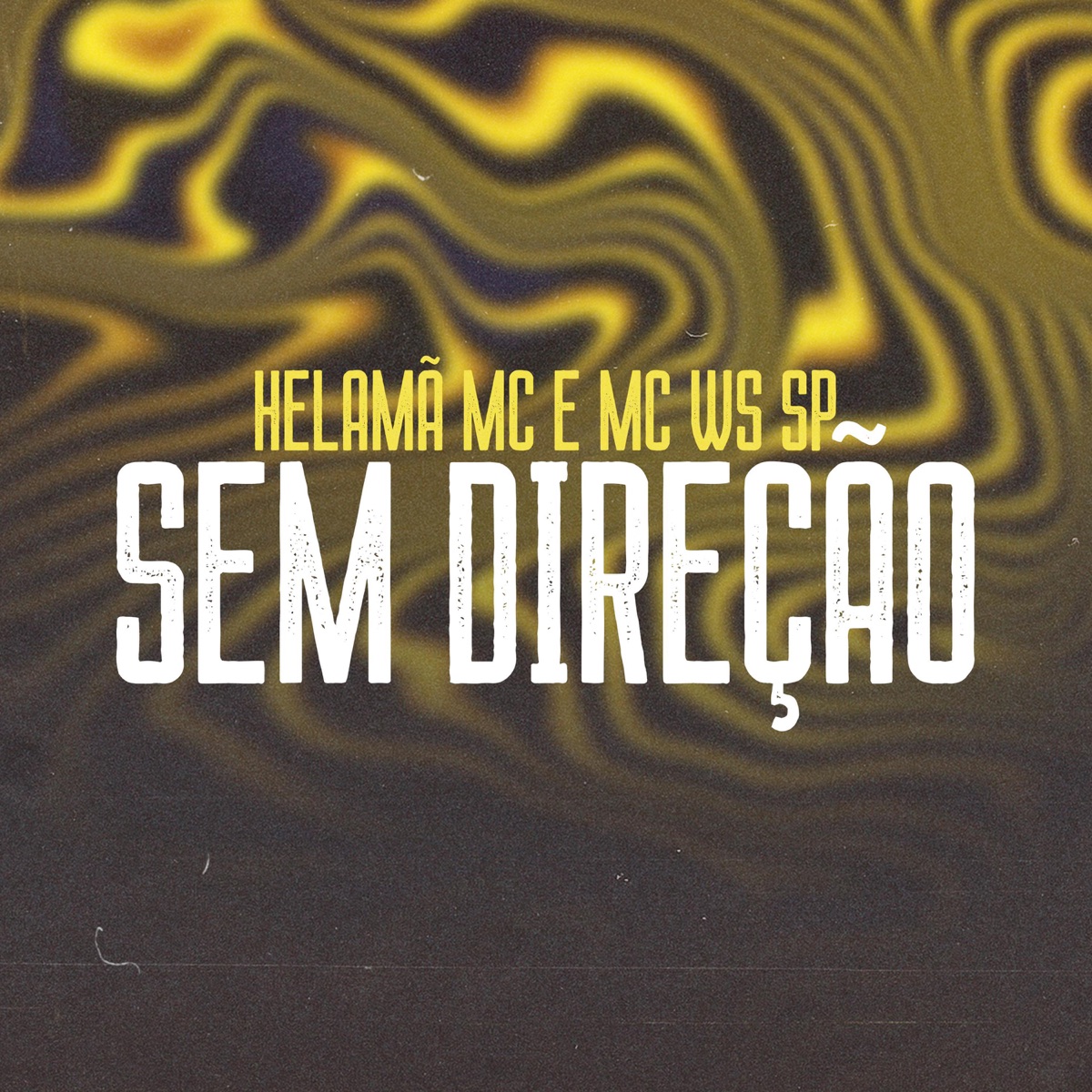 Sem Direção - Single by Helamã MC & Mc Ws Sp album cover