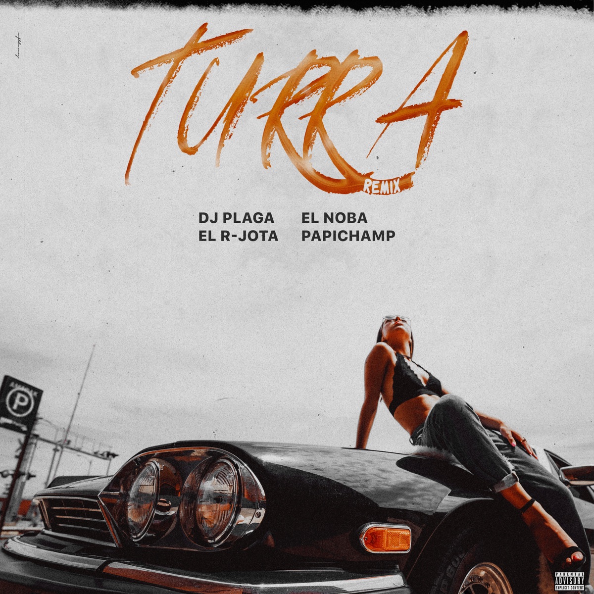 Turra (Remix) [feat. Dj Plaga] - Single by R Jota, EL NOBA & Papichamp album cover