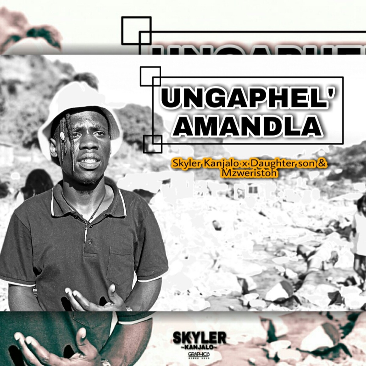 Ungaphel' Amandla - Single by Skyler Kanjalo, Daughter & Son & Mzweristoh album cover