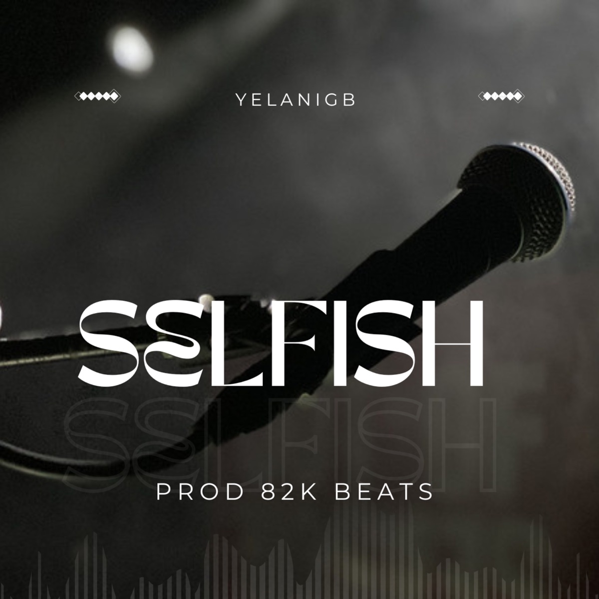 Selfish - Single by YelaniGB album cover
