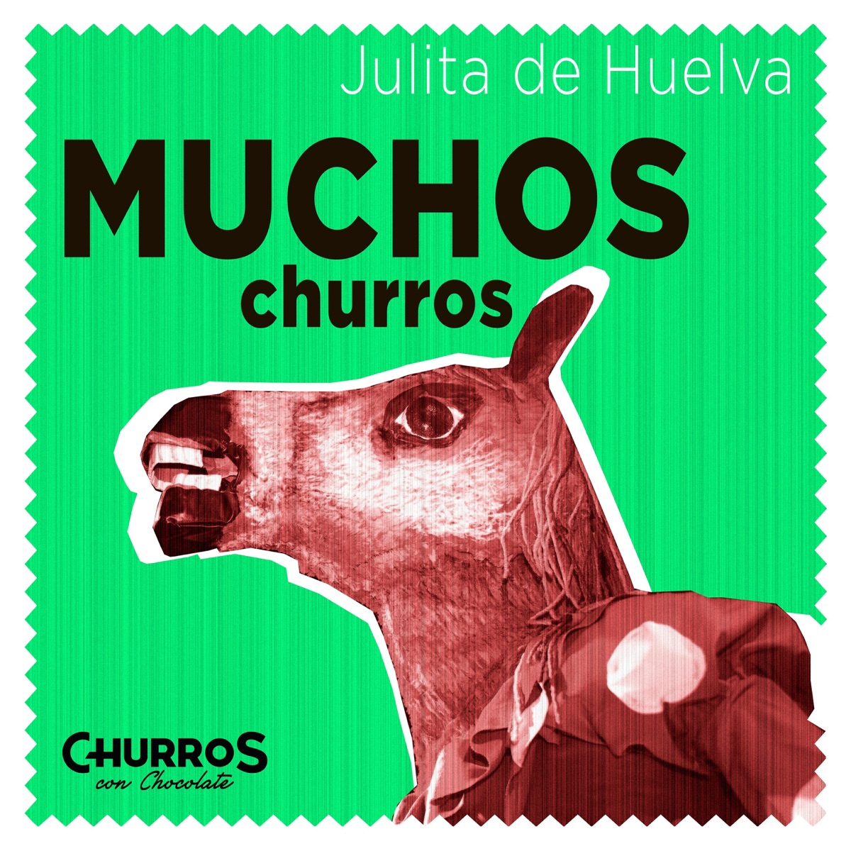 Muchos Churros (feat. Julita de Huelva) - Single by Churros Con Chocolate album cover
