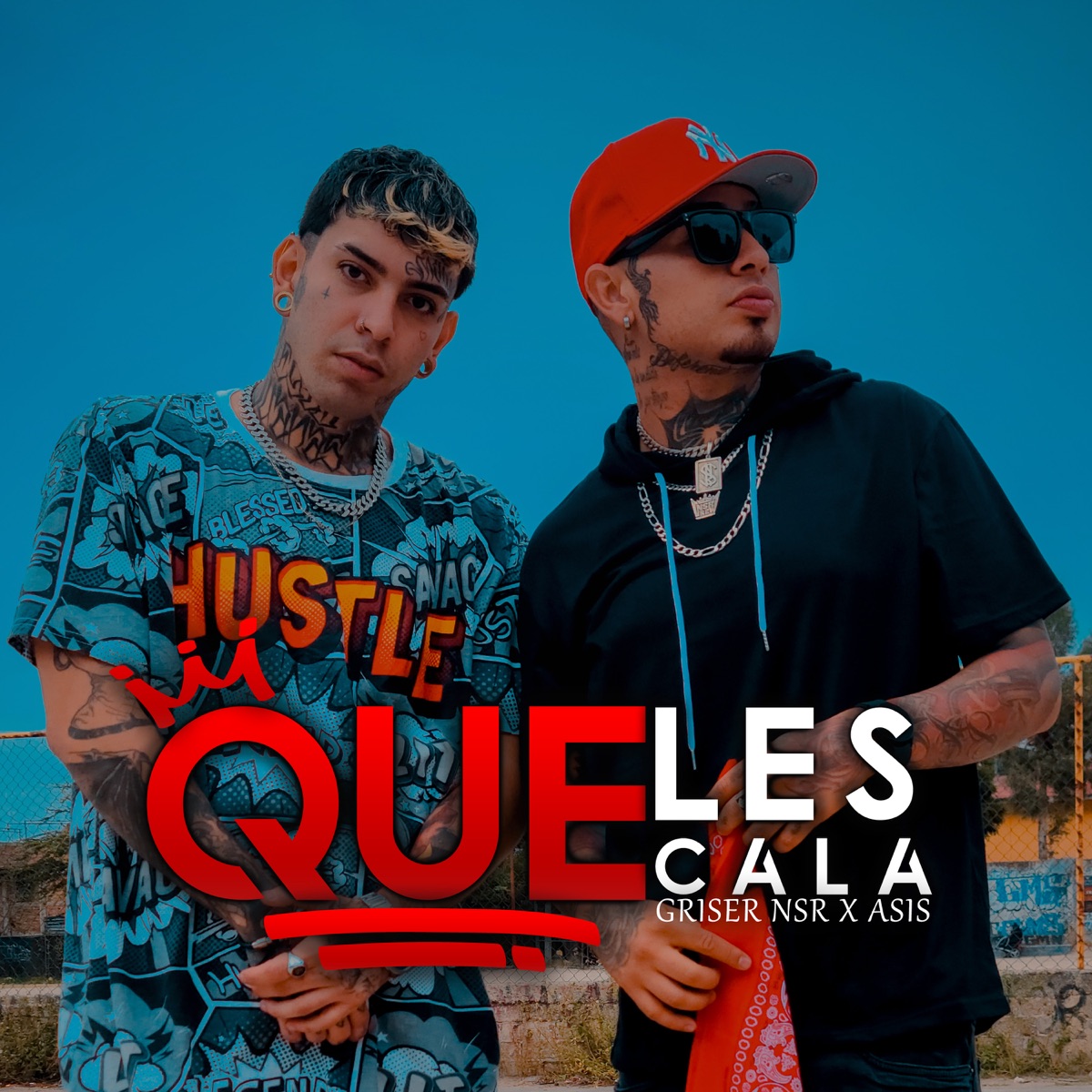 Que Les Cala - Single by Griser Nsr & Asis album cover