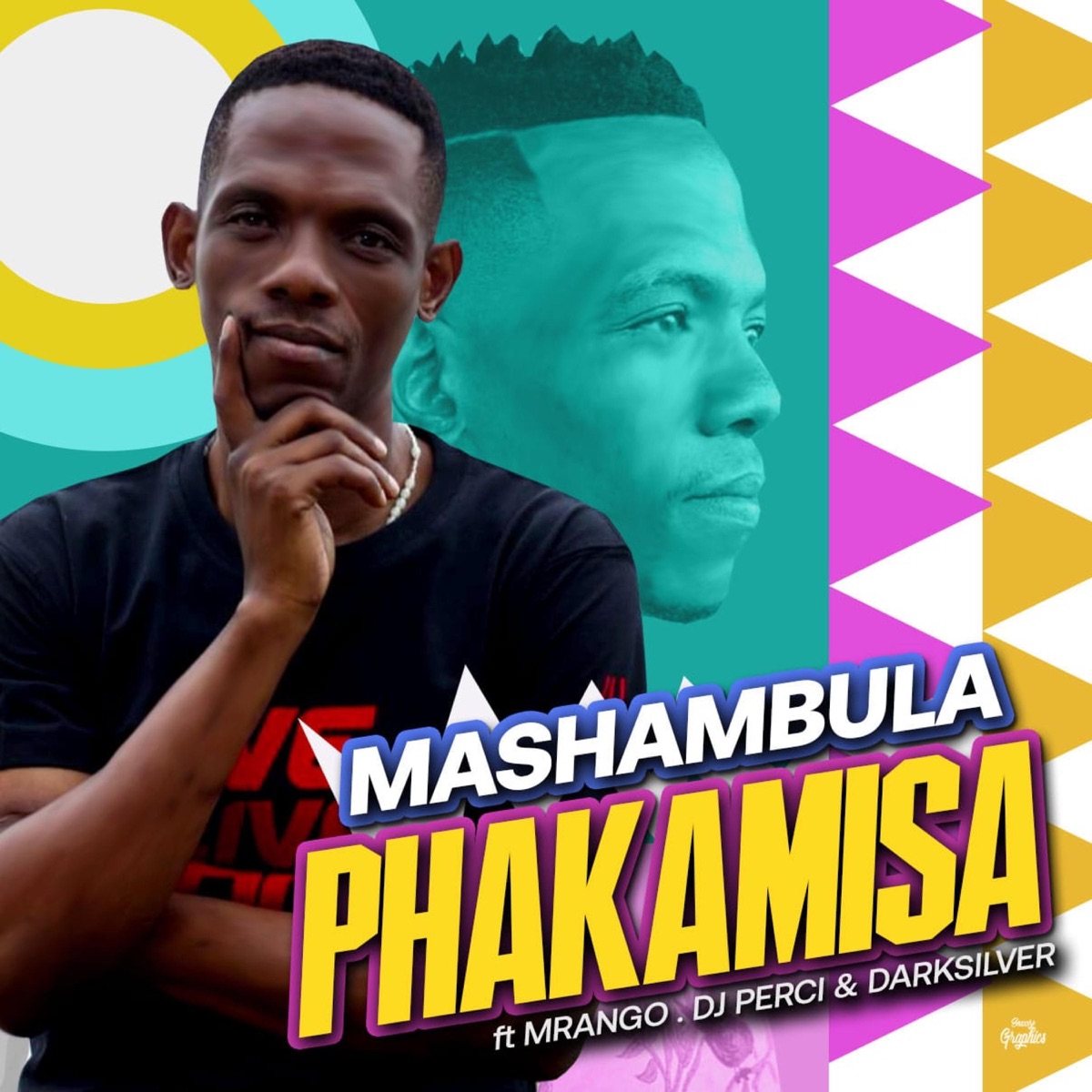 Phakamisa (feat. Mrango, Dj Perci & Darksilver) - Single by Mashambula album cover
