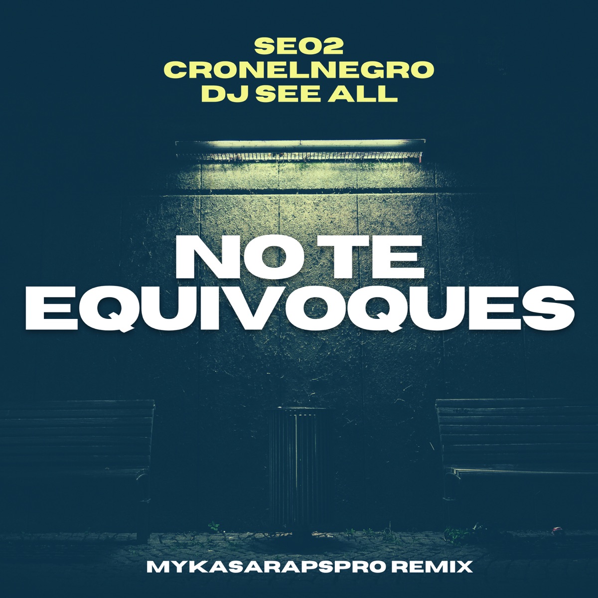 No Te Equivoques (Mykasarapspro Remix) [feat. DJ See All] - Single by Seo2 & Cronelnegro album cover