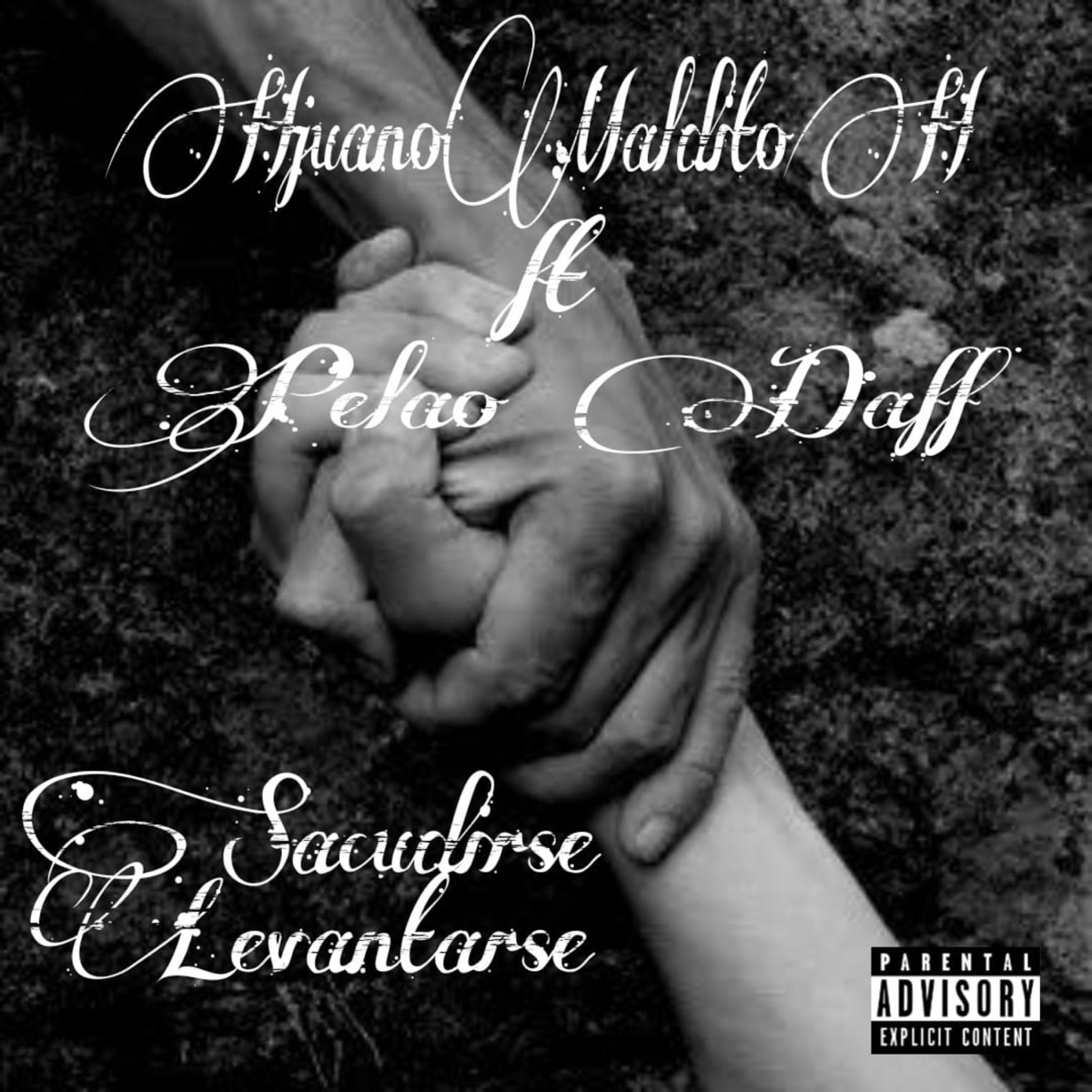 Sacudirse Levantarse (feat. Pelao Daff) - Single by H juanoH MalditoH album cover