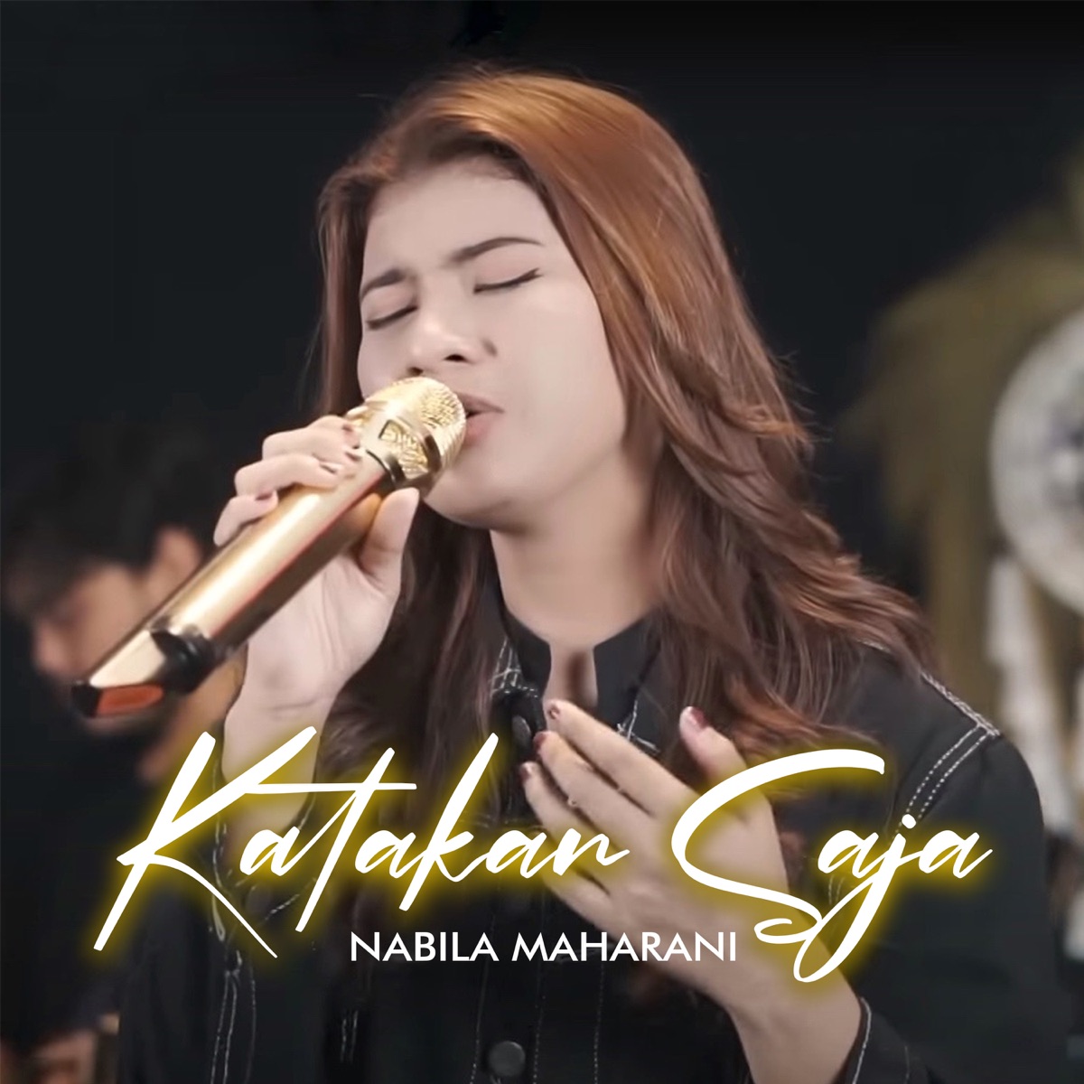 KATAKAN SAJA (Live ) - Single by Nabila Maharani album cover