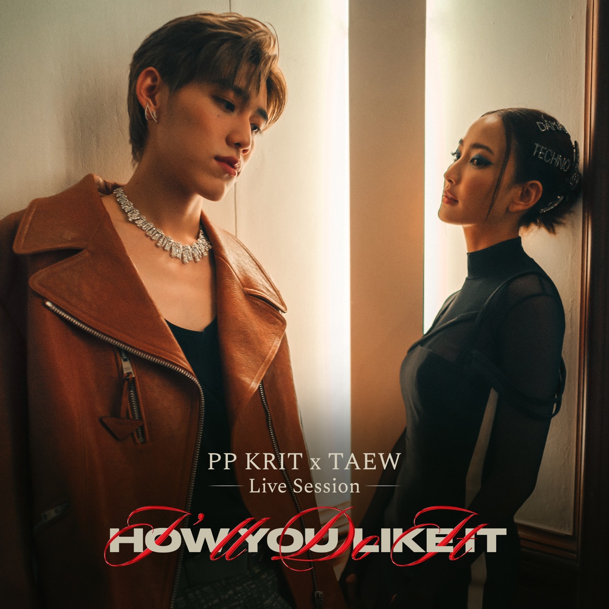 I'll Do It How You Like It (Live Session) - Single by PP KRIT & TAEW album cover