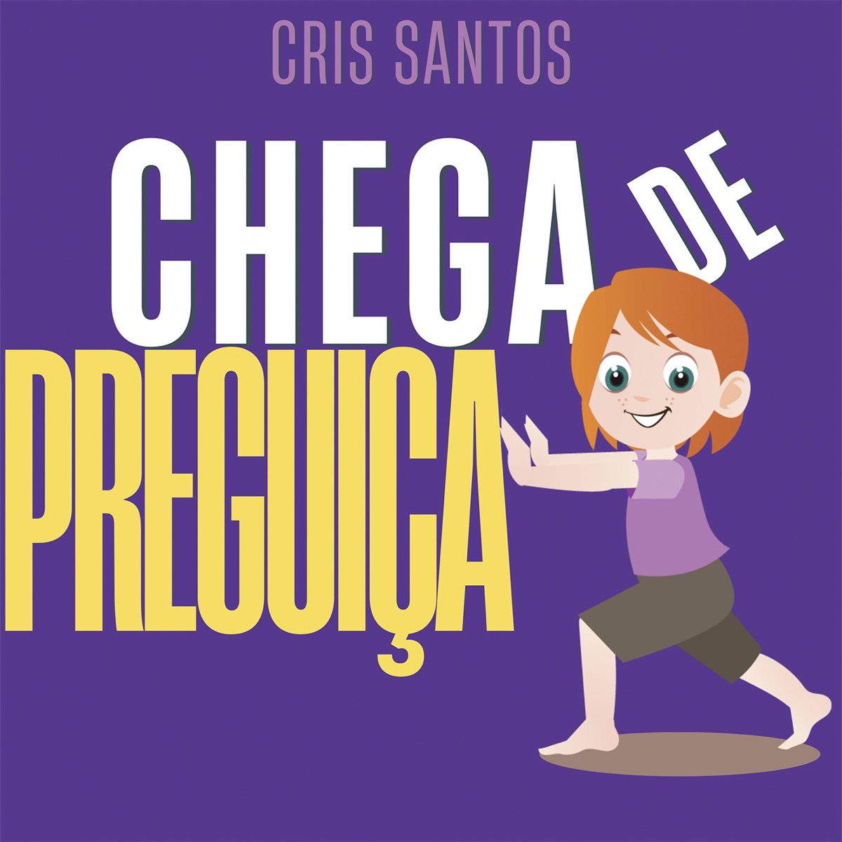 Chega de Preguiça - Single by Cris Santos album cover