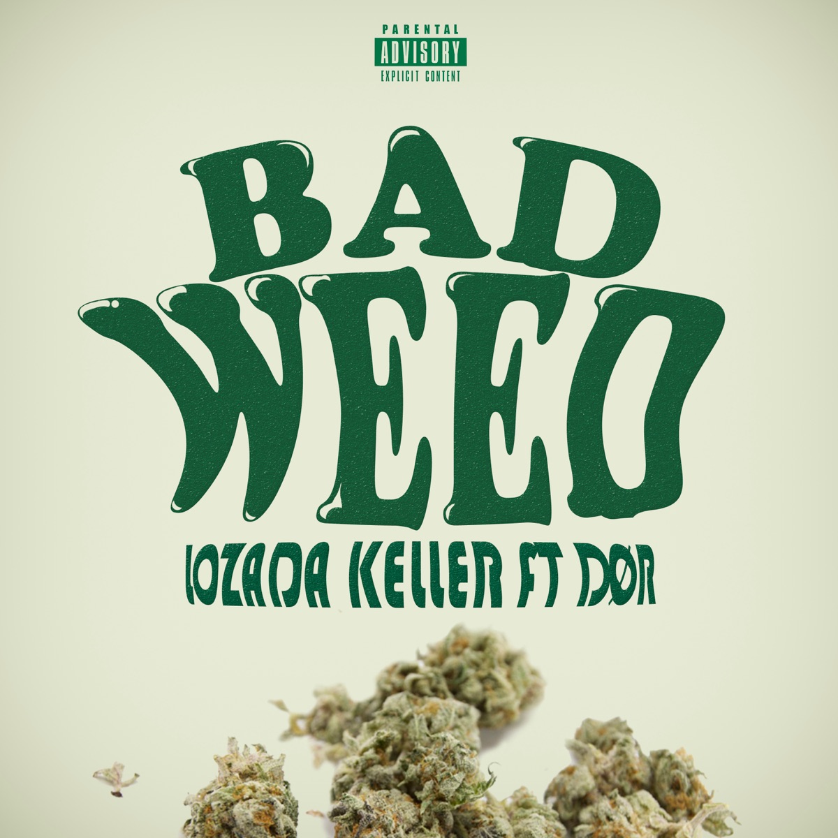 Bad Weed - Single by LOZADA KELLER & DØR album cover