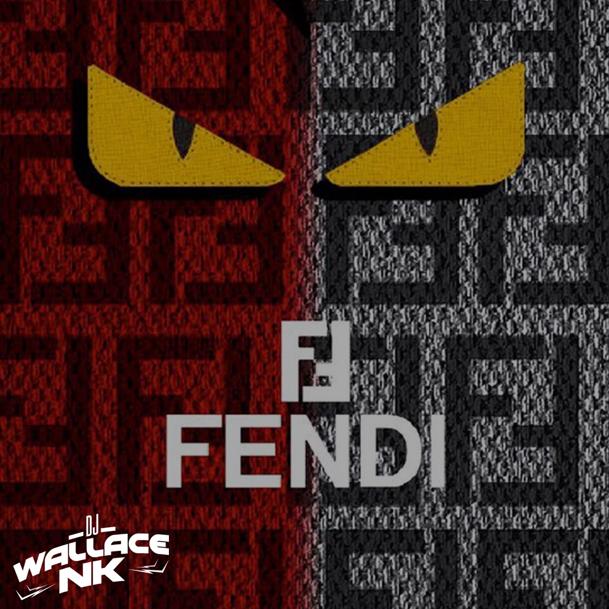 Fendi (feat. MC Moisa, Mc Karrera & Mc Danilo) - Single by DJ Wallace NK album cover