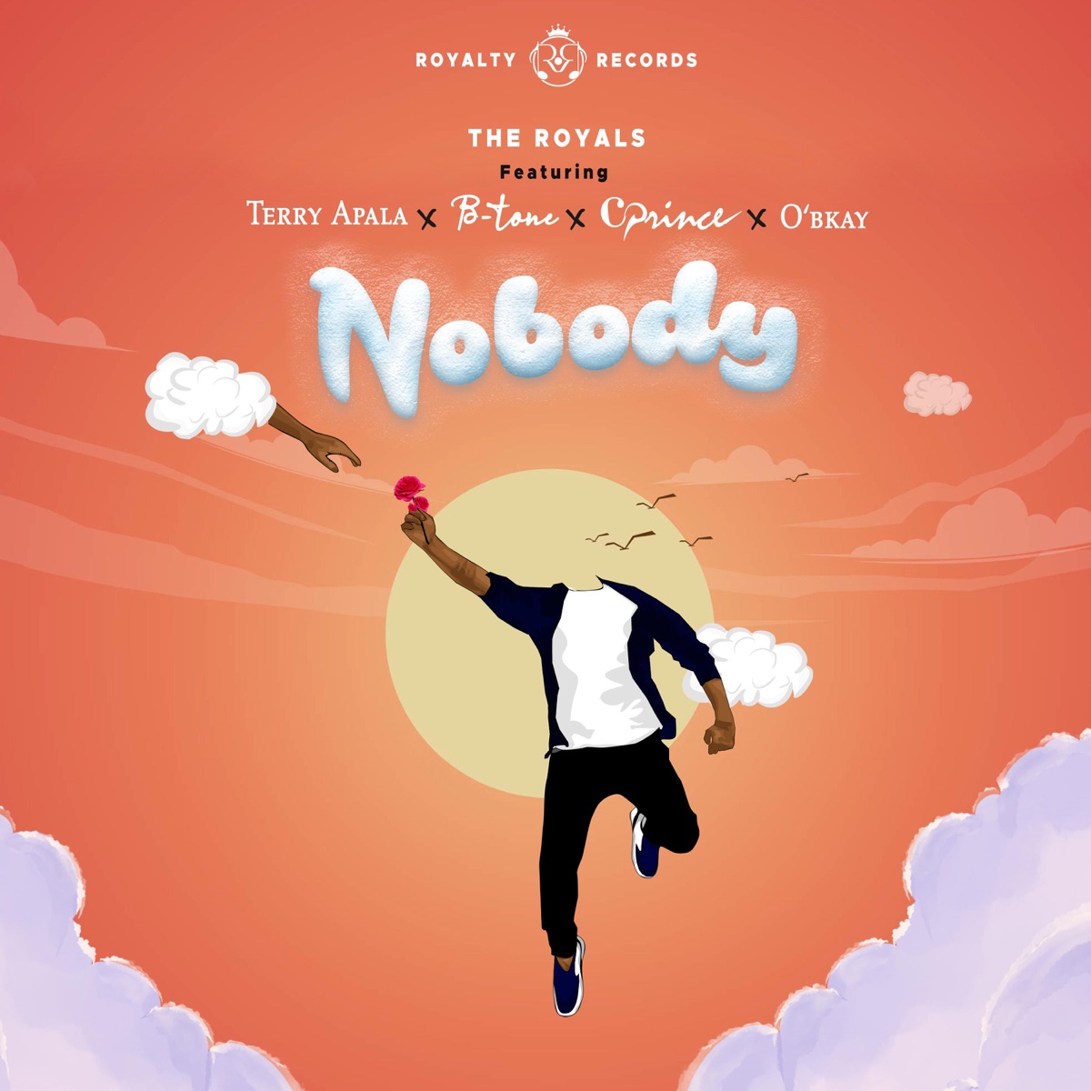 Nobody (feat. Terry Apala, B-Tone, Cprince & O'bkay) - Single by The Royals album cover
