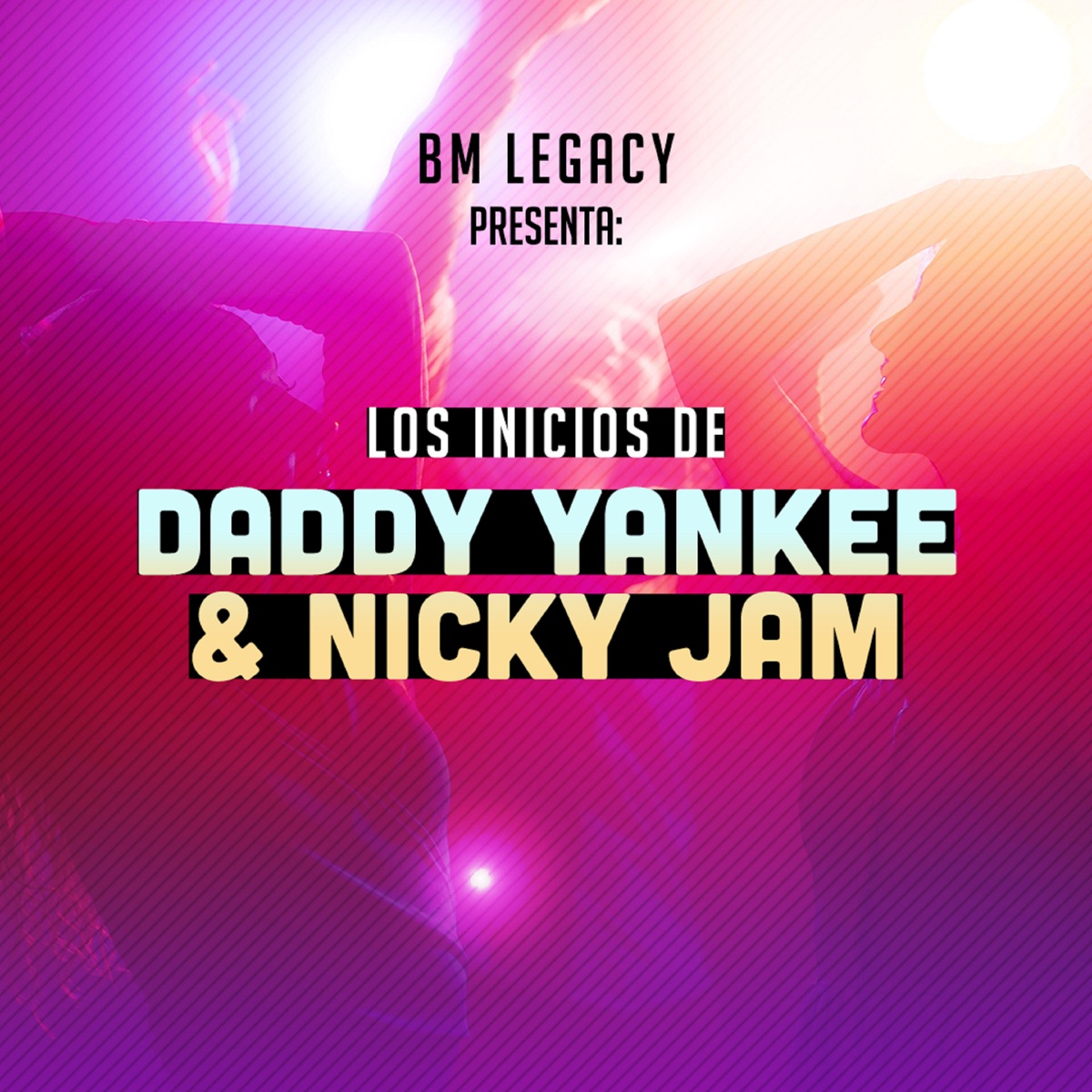 Los Inicios de Daddy Yankee y Nicky Jam (feat. Daddy Yankee & Nicky Jam) by BM Legacy album cover