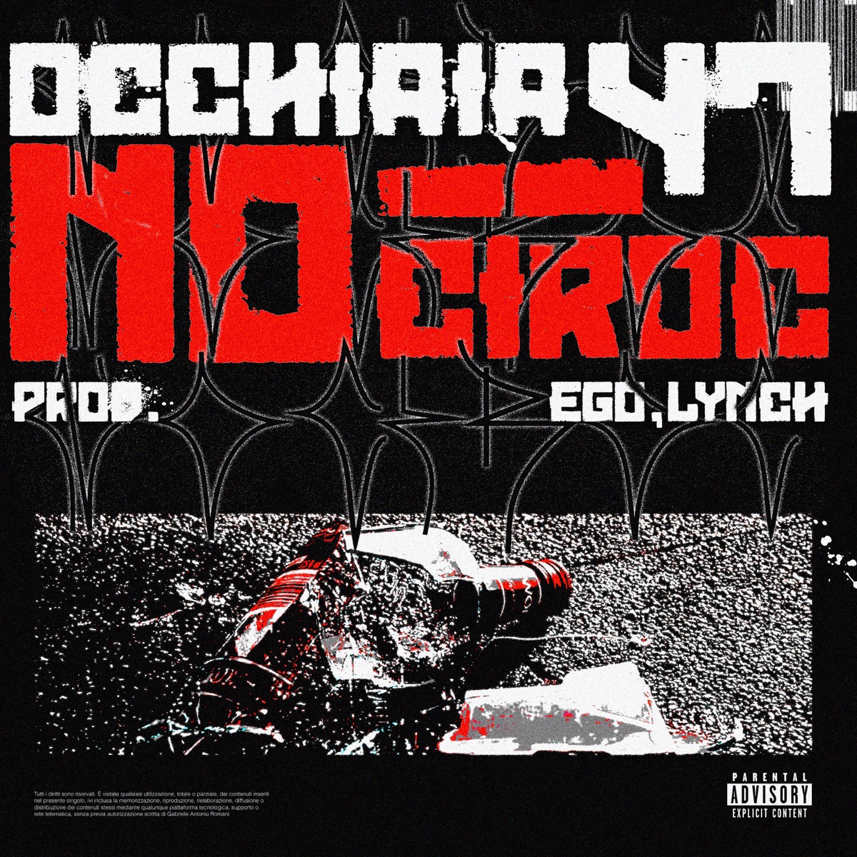 No Ciroc - Single by Occhiaia 47, ego & Lynch album cover