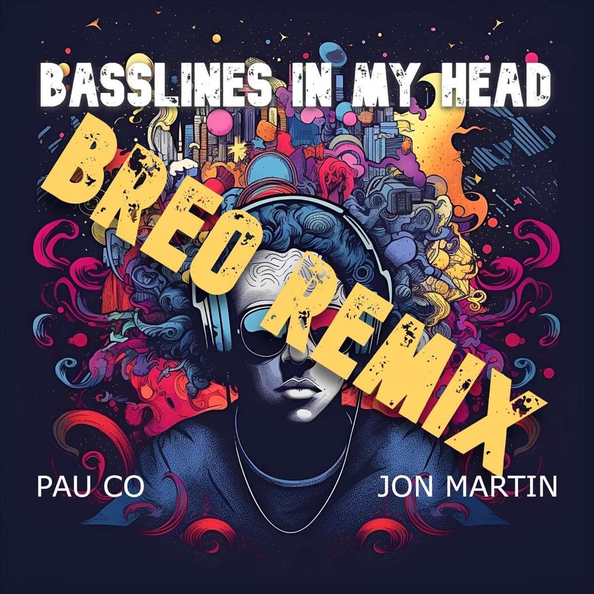 Basslines in My Head (Breo Remix) - Single by Jon Martin & Pau Co album cover