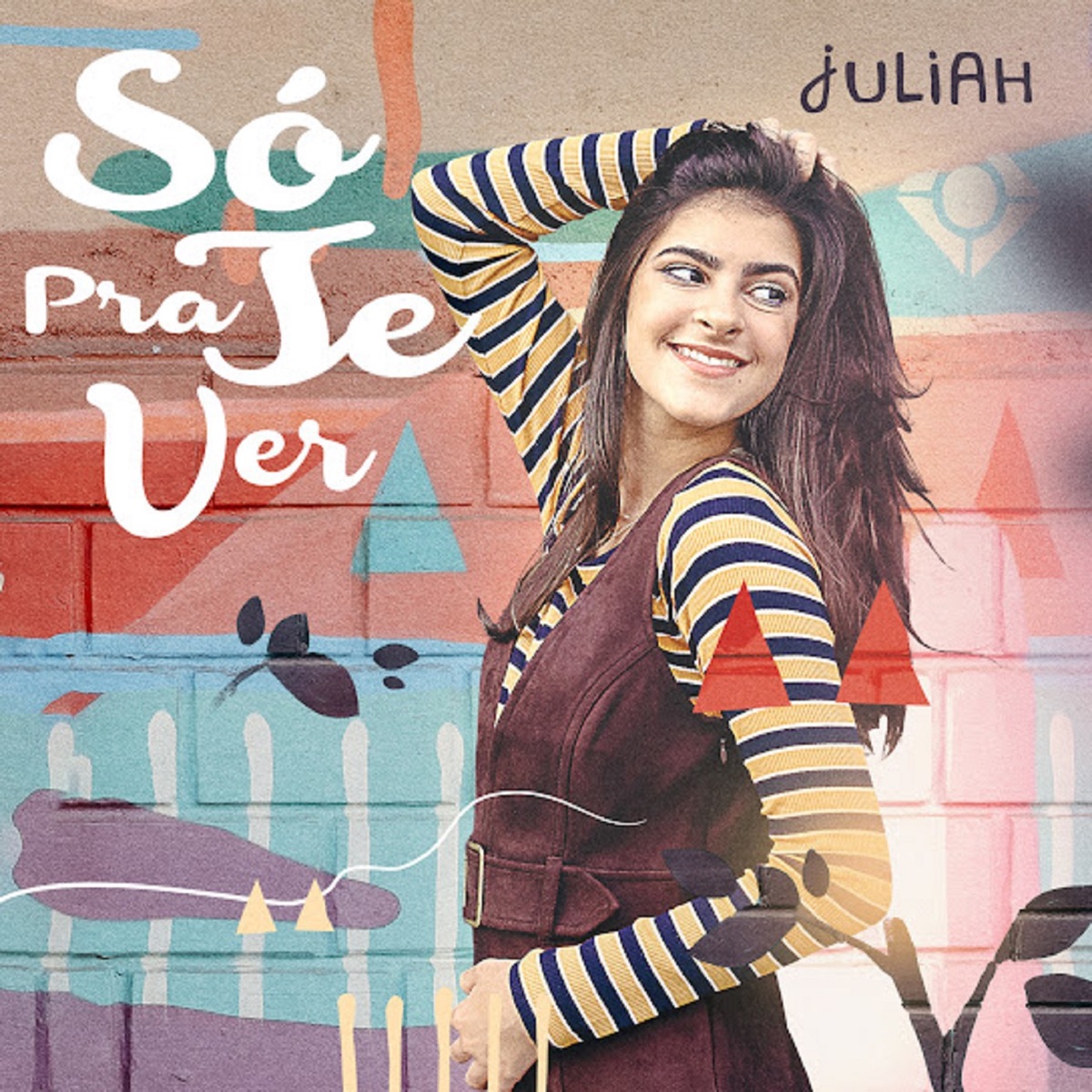 Só pra Te Ver - Single by Juliah album cover
