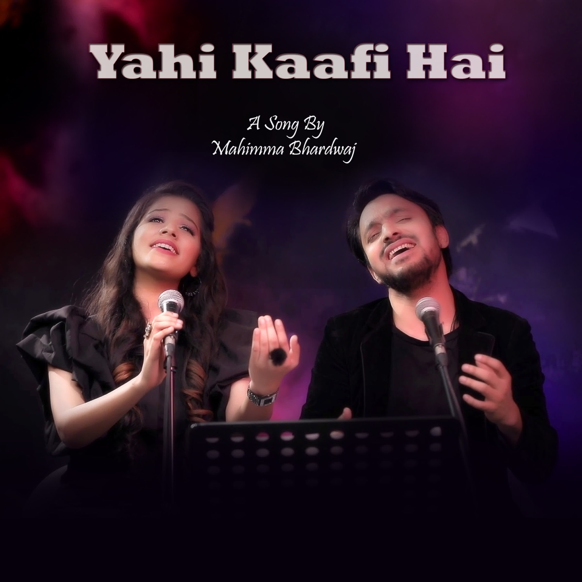 Yahi kaafi Hai - Single by Mahimma Bhardwaj, Gul Saxena & Harman Nazim album cover