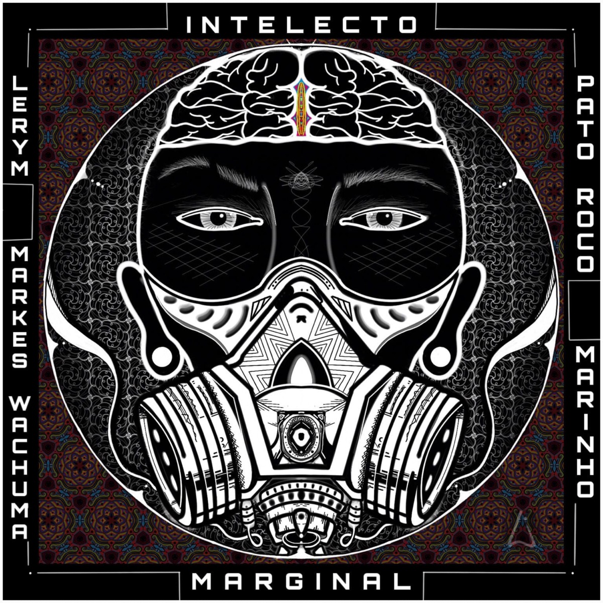 Intelecto Marginal (feat. Markes Wachuma & Pato Roco) - Single by Lerym, Marinho & Made in Chapada album cover