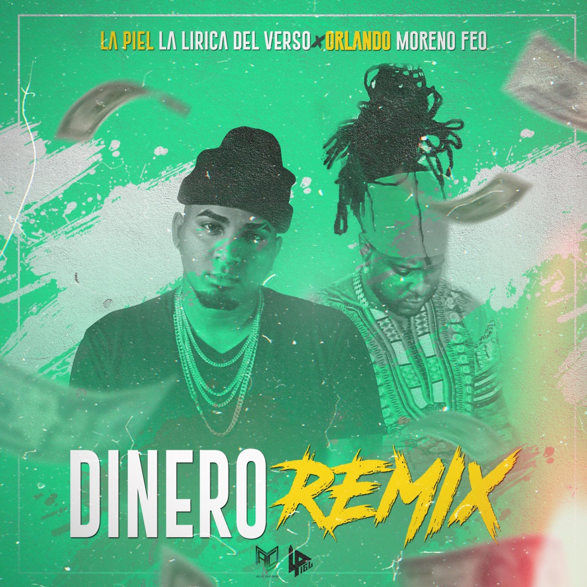 Dinero (Remix) - Single by La Piel la Lirica del Verso & Orlando Moreno Feo album cover