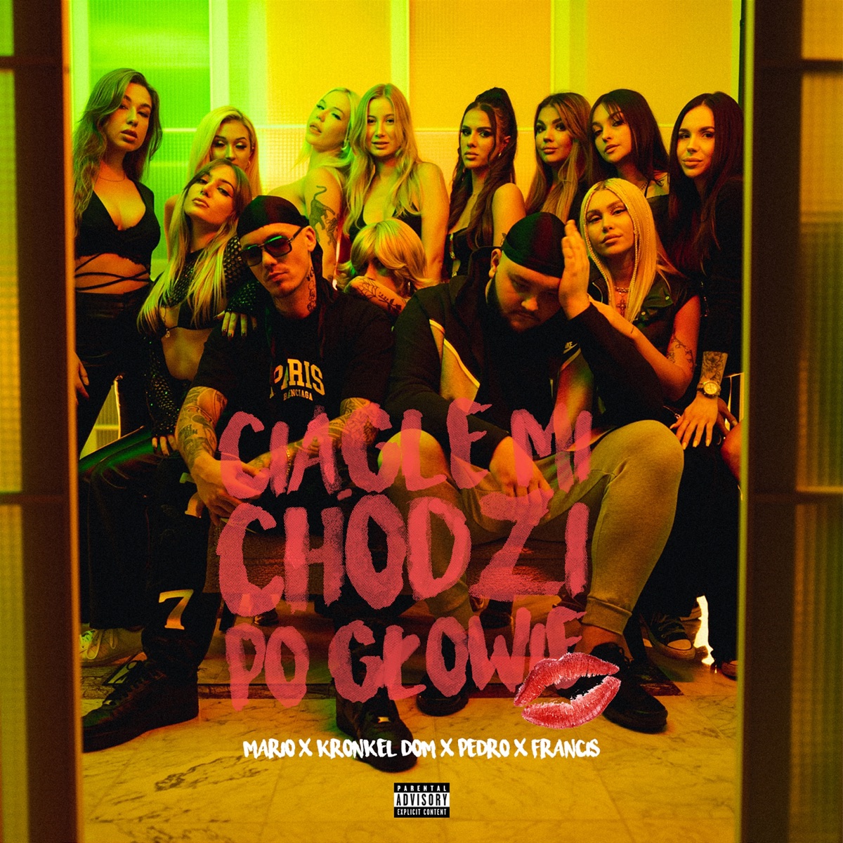Ciągle mi Chodzi Po Głowie (feat. Francis) - Single by Mario, Kronkel Dom & PEDRO album cover