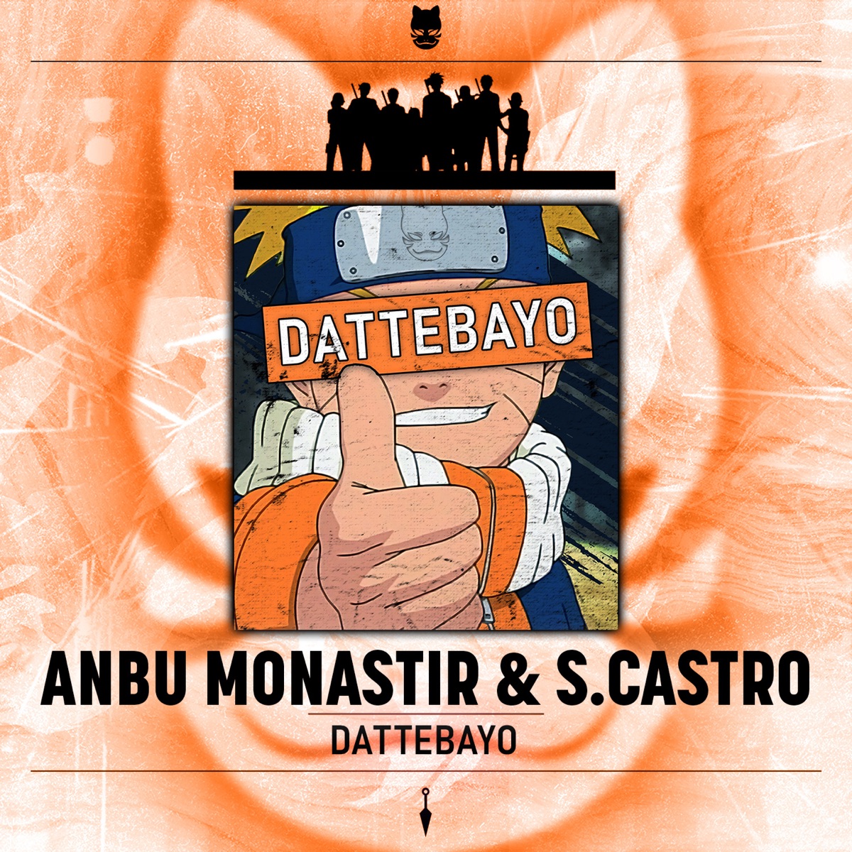 Dattebayo - Single by Anbu Monastir & S.Castro album cover