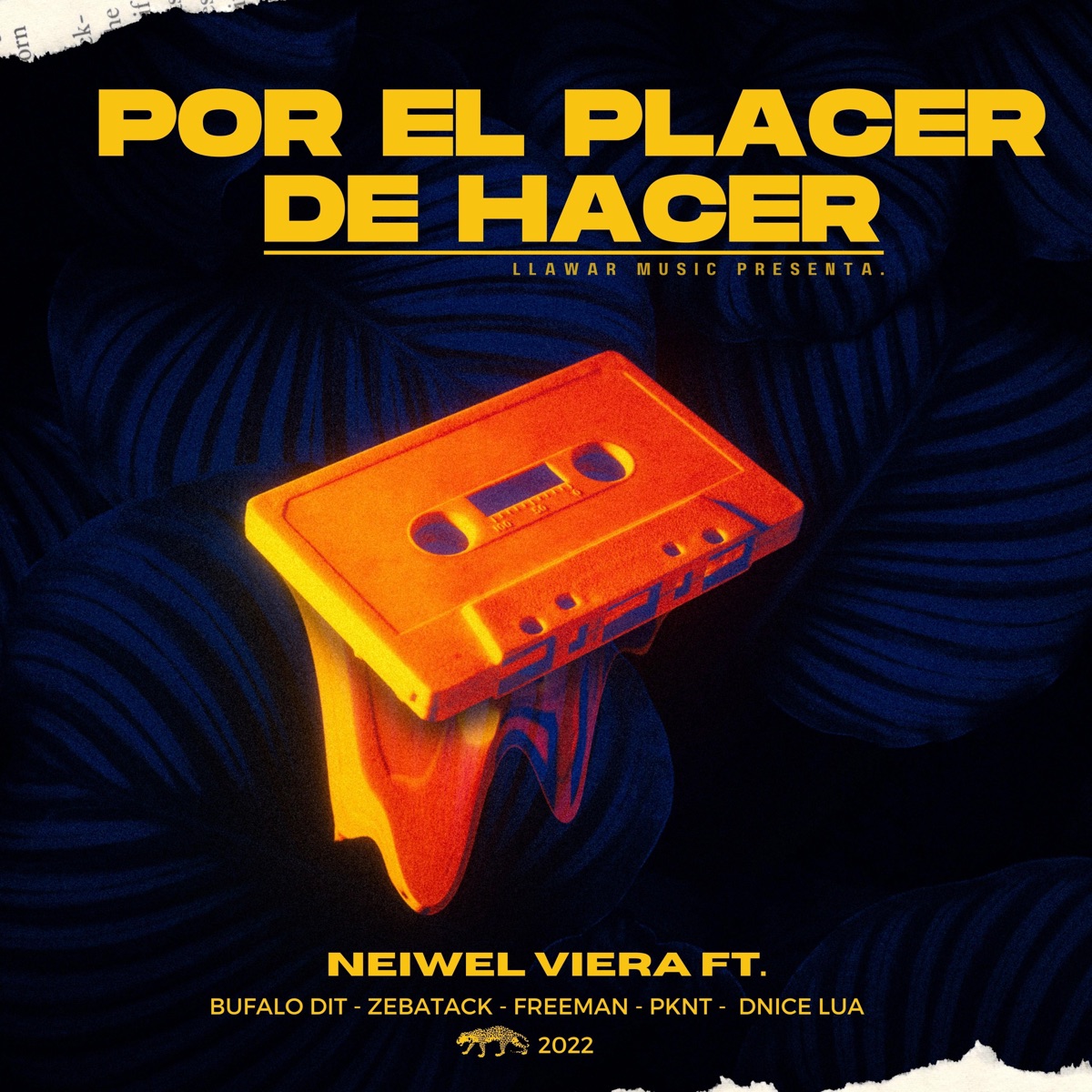 Por el Placer de Hacer (feat. Zebatack, PKNT, Bufalo Dit, Freeman & DNICE LUA) - Single by Neiwel Viera album cover