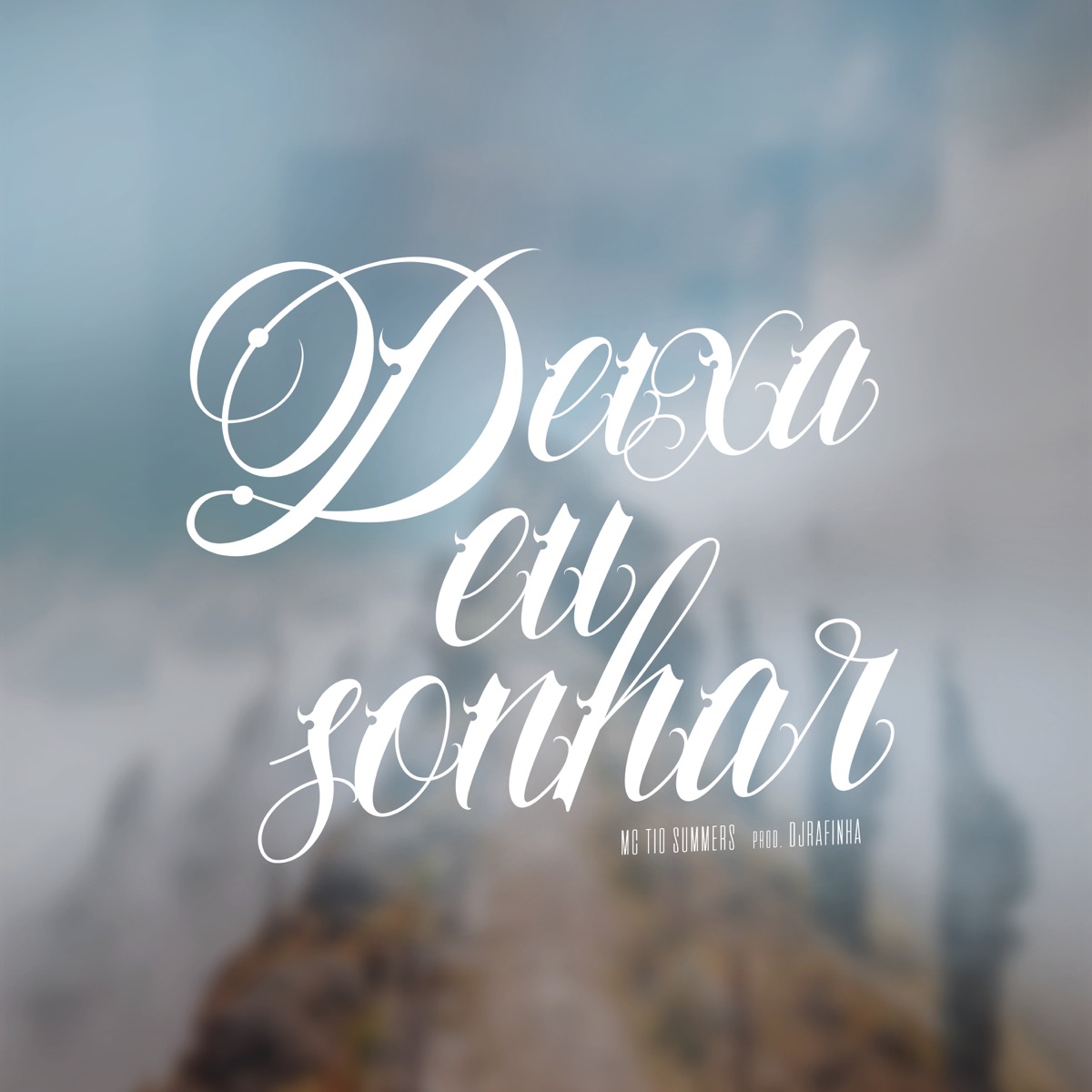 Deixa Eu Sonhar - Single by Mc Tio Summers & Dj Rafinha album cover