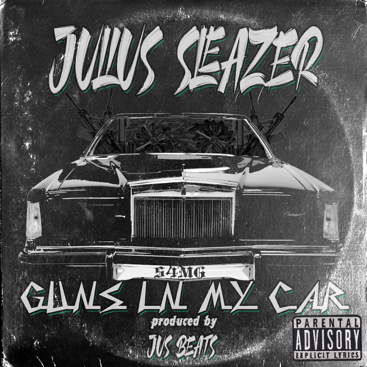 Guns in my Car (feat. Jus Beats) - Single by Julius Sleazer album cover
