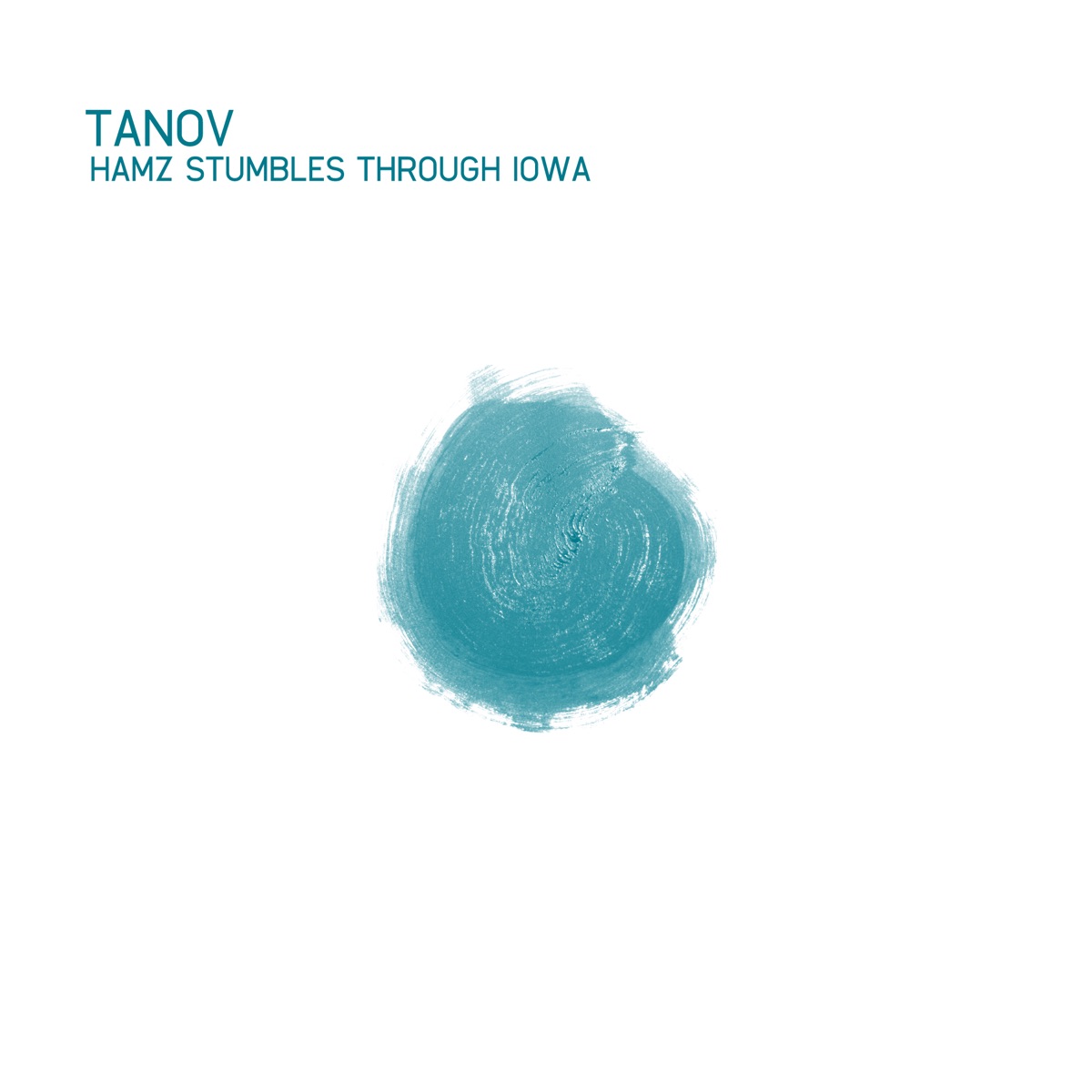 Hamz Stumbles Through Iowa - Single by Tanov album cover